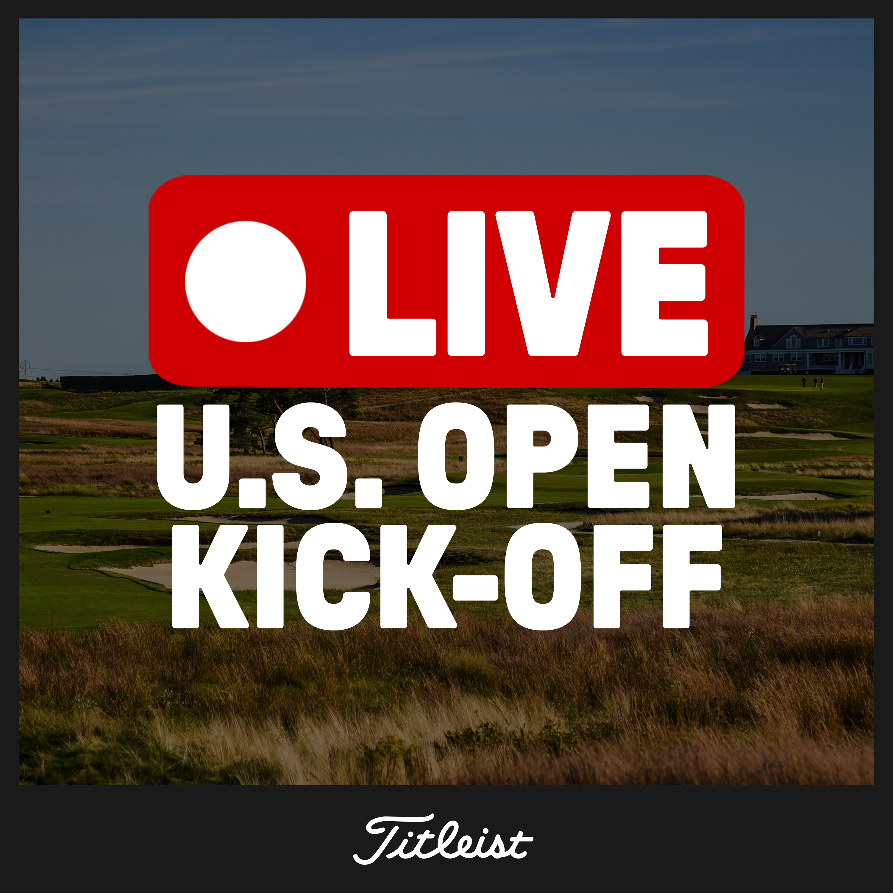 1173: Kicking off the U.S. Open at Shinnecock Hills GC