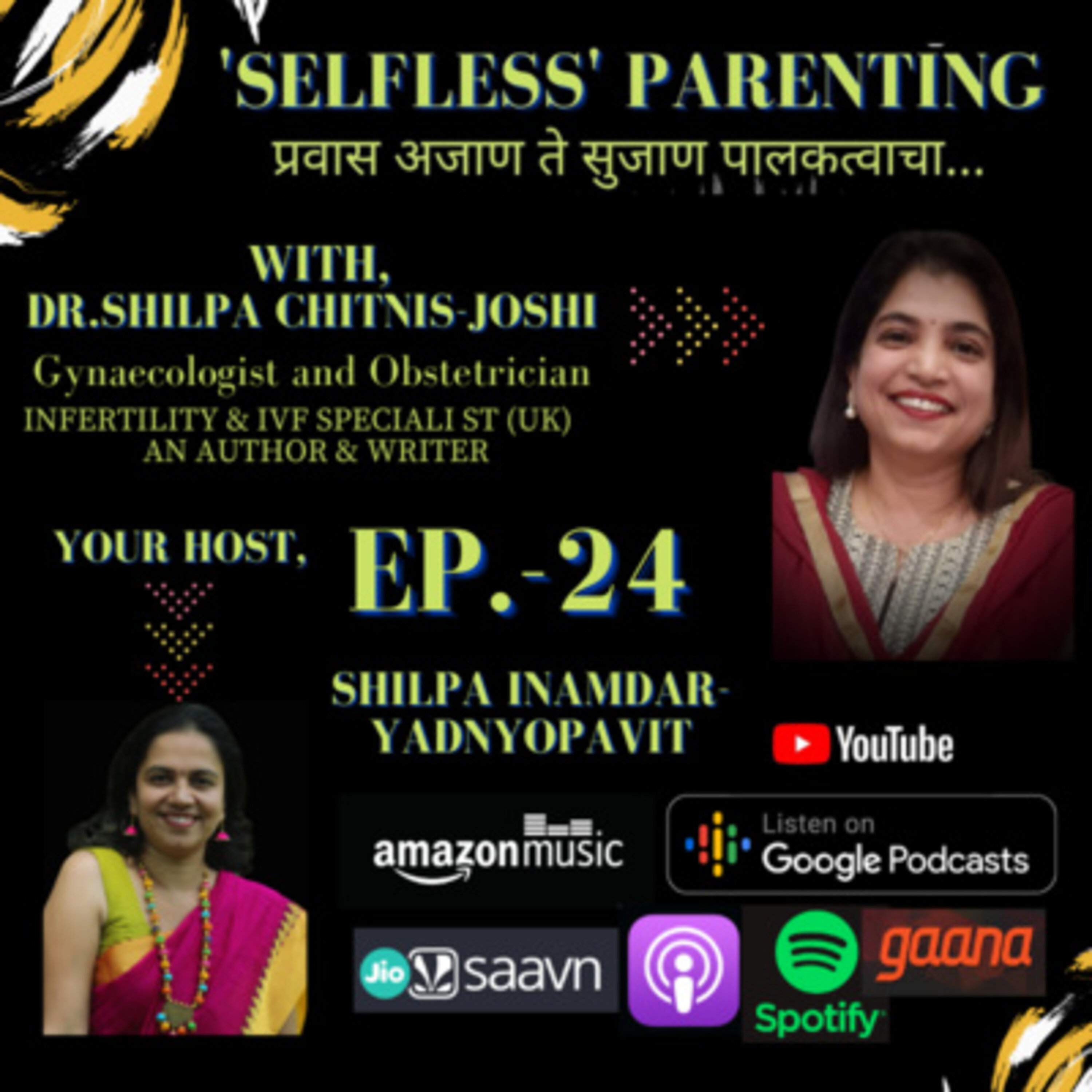 Selfless Parenting by Shilpa - An Exclusive Marathi Podcast