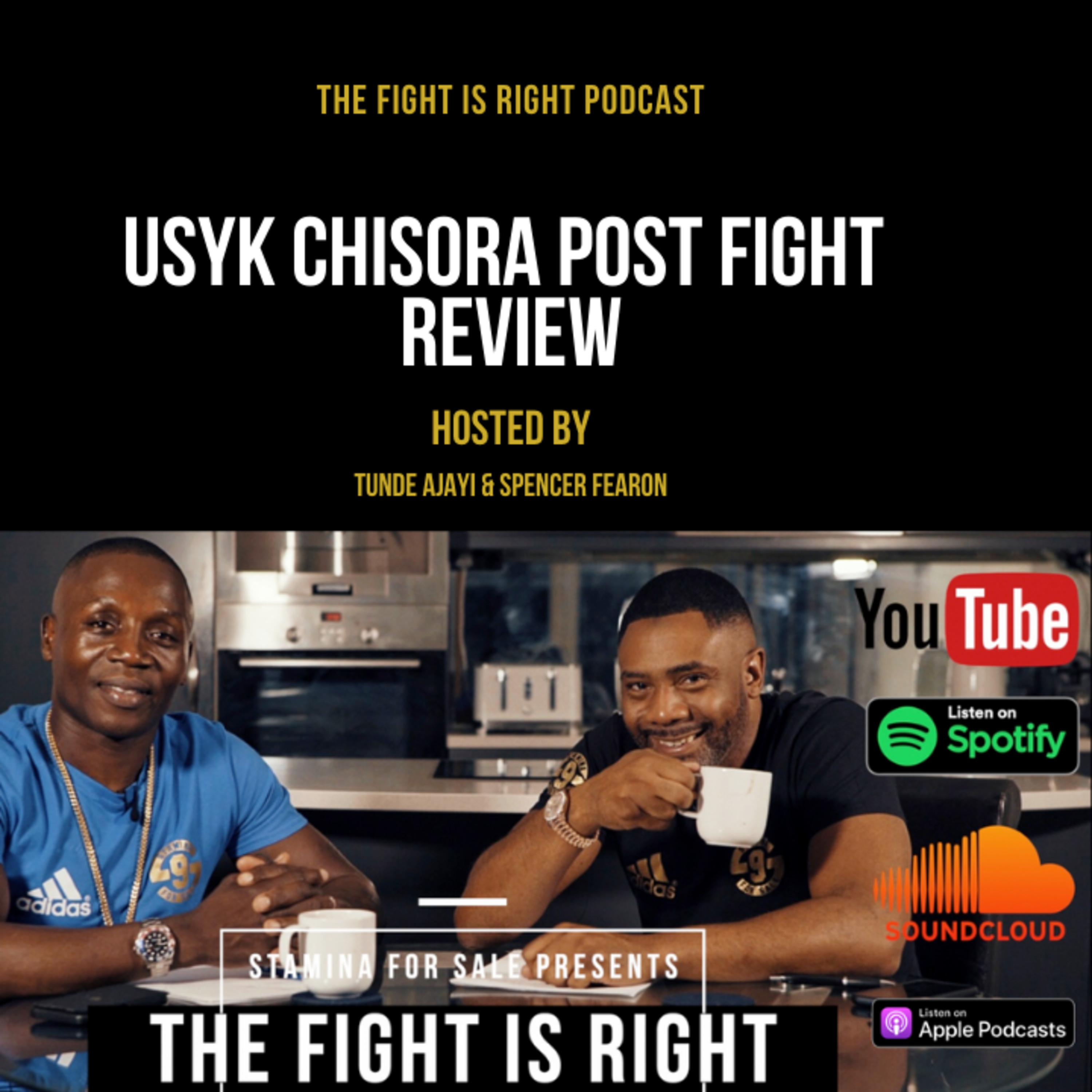 The Fight Is Right hosted by Tunde Ajayi & Spencer Fearon