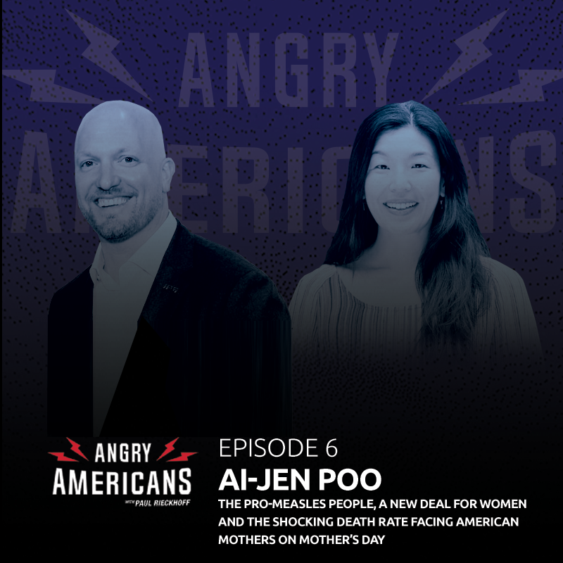 6. Ai-jen Poo, The Pro-Measles People, A New Deal for Women and The Shocking Death Rate Facing American Mothers On Mother’s Day