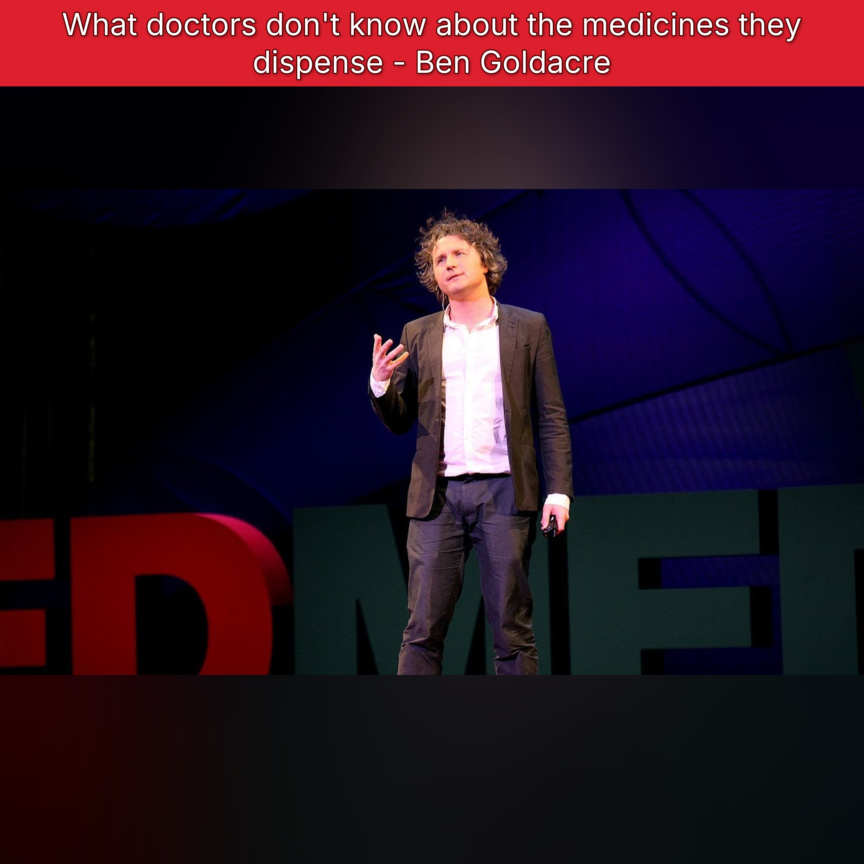 What doctors don't know about the medicines they dispense - Ben Goldacre
