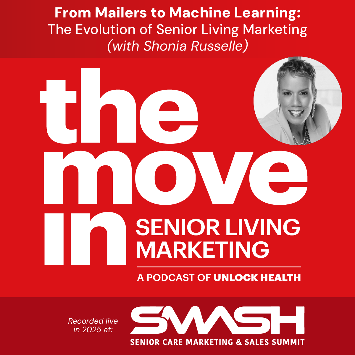 From Mailers to Machine Learning: The Evolution of Senior Living Marketing with Shonia Russelle