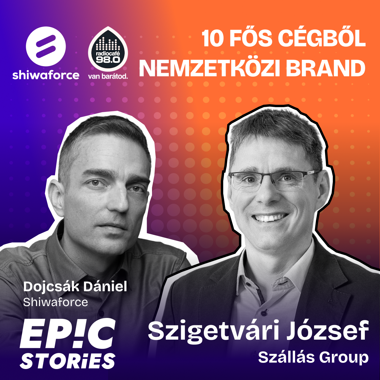 Szigetvári József (ex-CEO, Szállás Group): 10 fős cégből egy nemzetközi brand