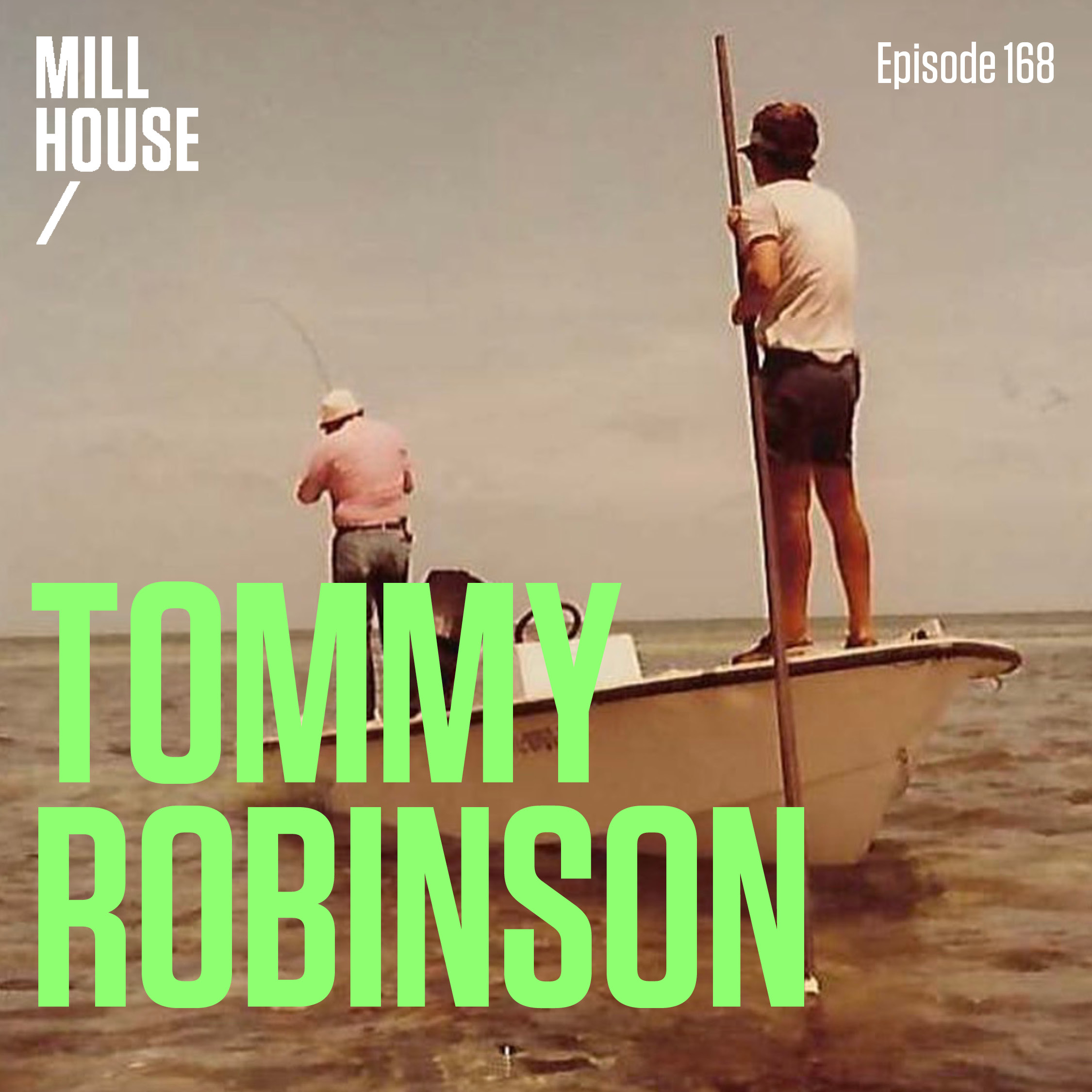 Episode 168: Capt. Tommy Robinson - Key West to Apalachicola episode artwork