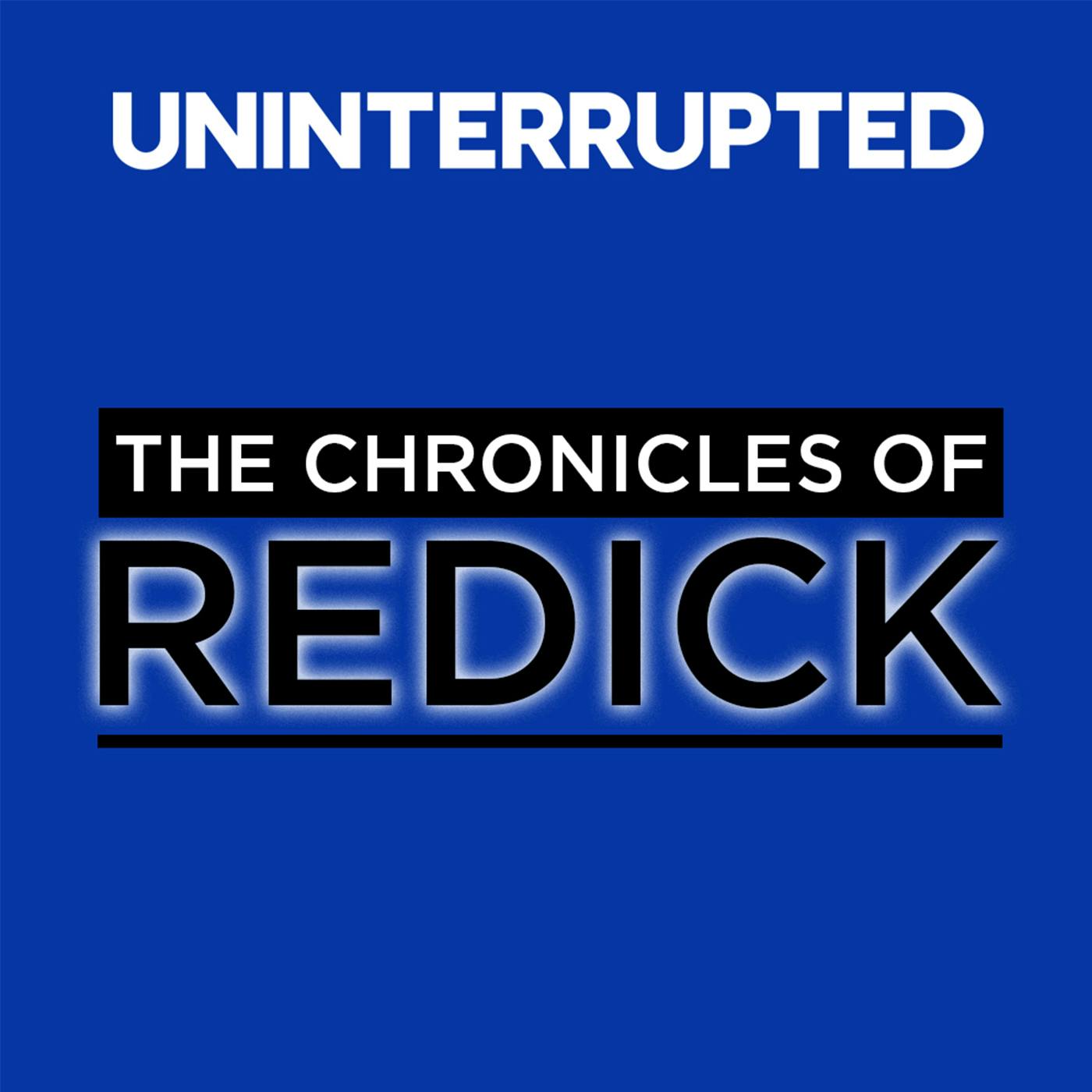 The Chronicles of Redick:UNINTERRUPTED