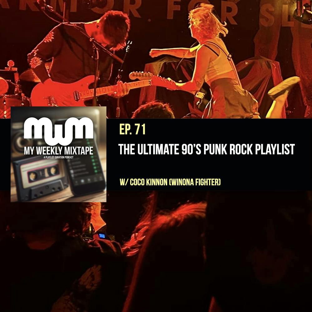 The Ultimate 90’s Punk Rock Playlist (w/ Coco Kinnon of Winona Fighter)