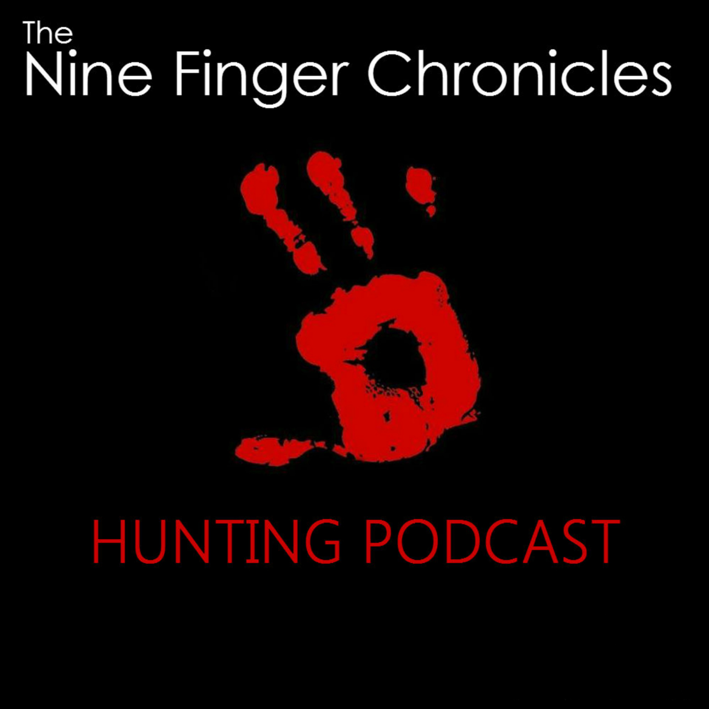 Nine Finger Chronicles - Deer Hunting Podcast
