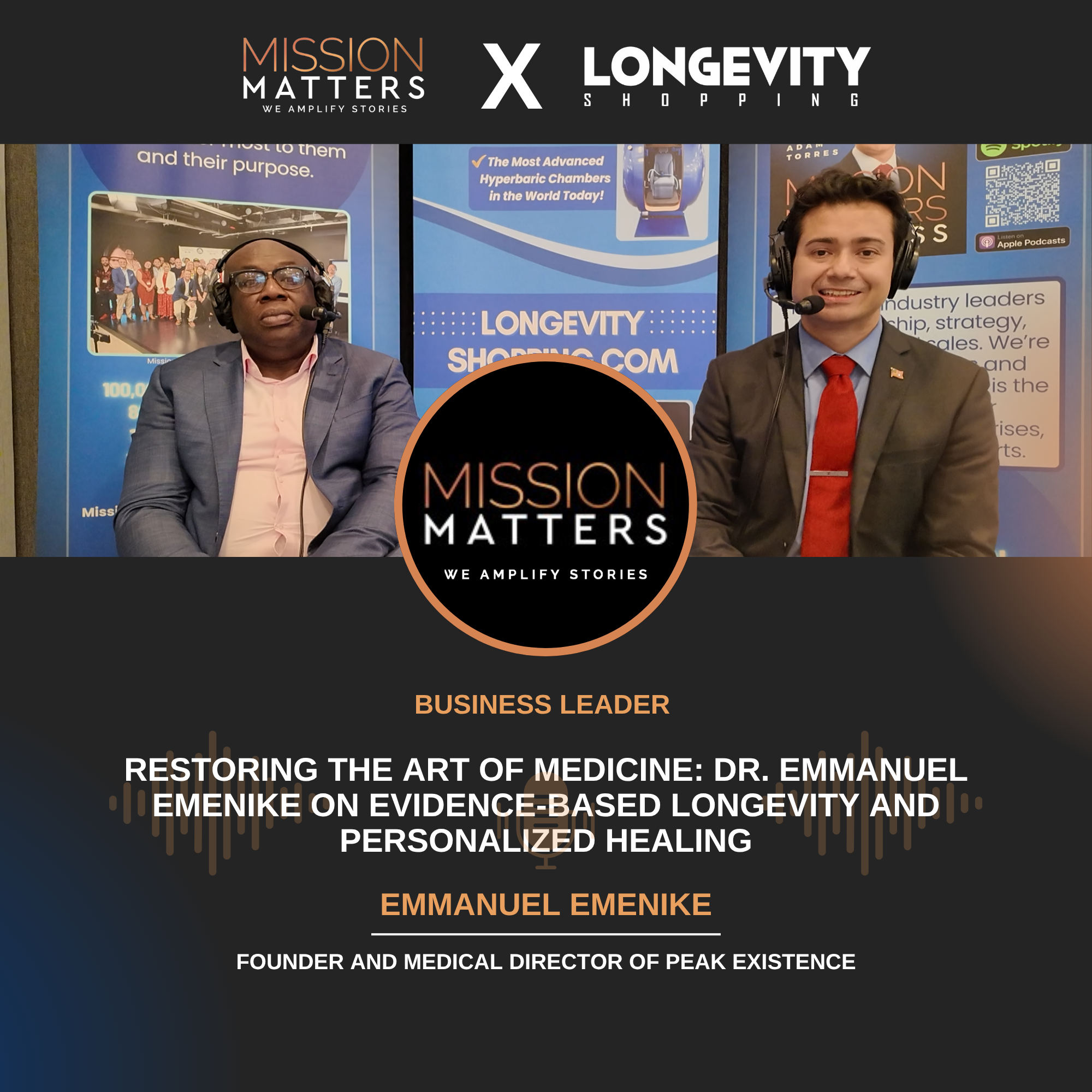 Restoring the Art of Medicine: Dr. Emmanuel Emenike on Evidence-Based Longevity and Personalized Healing