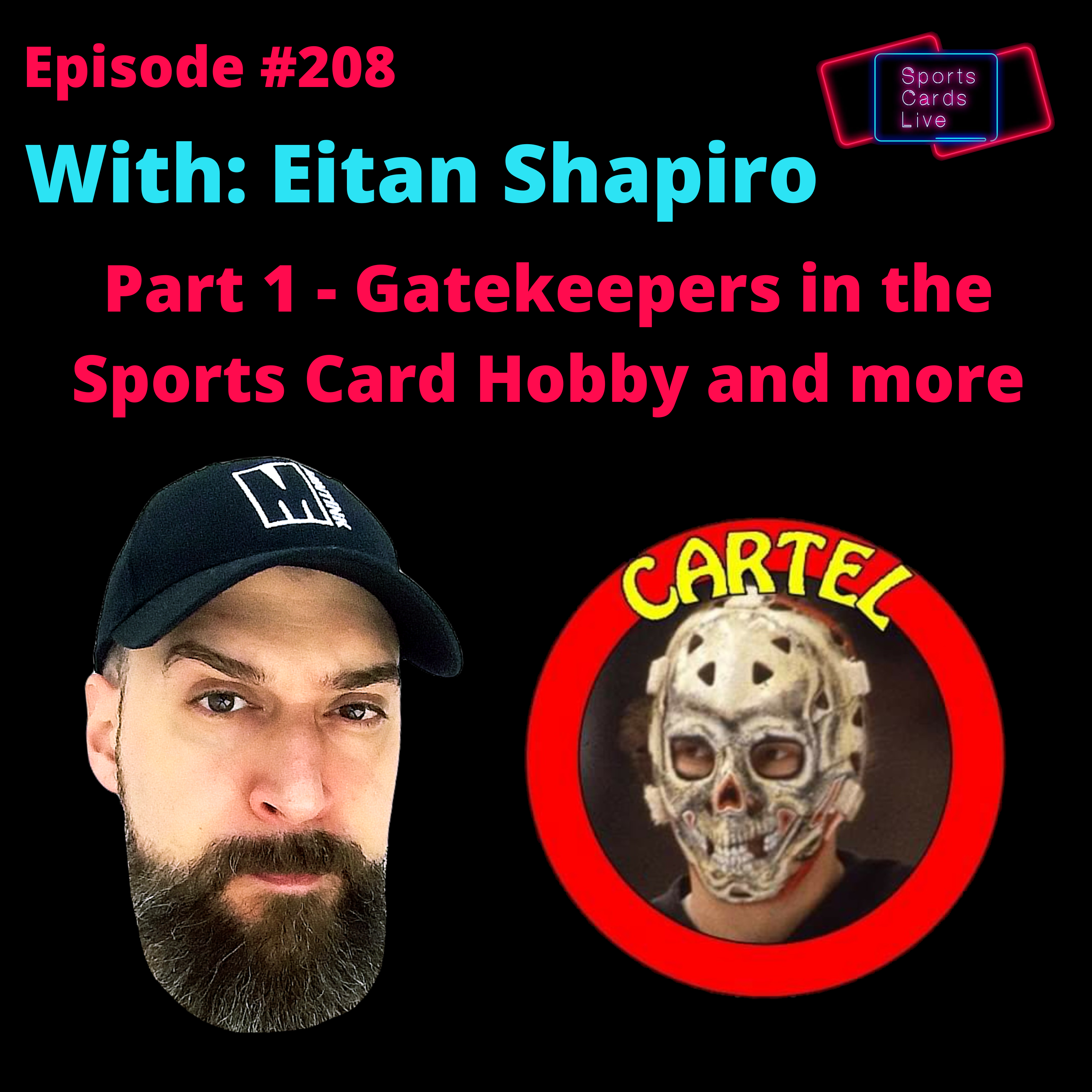 Part 1 - Gatekeeping in the Sports Card Hobby? | Eitan Shapiro | SCL 208 episode artwork
