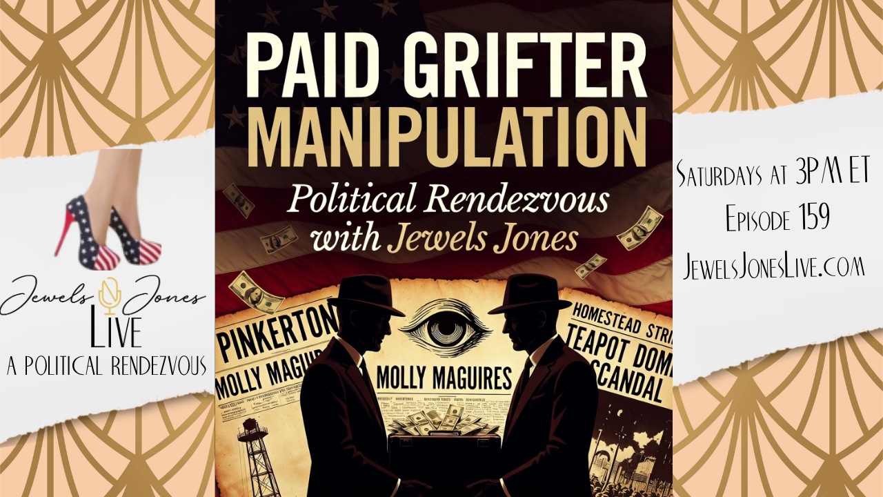 PAID GRIFTER MANIPULATION | A Political Rendezvous - Ep. 159