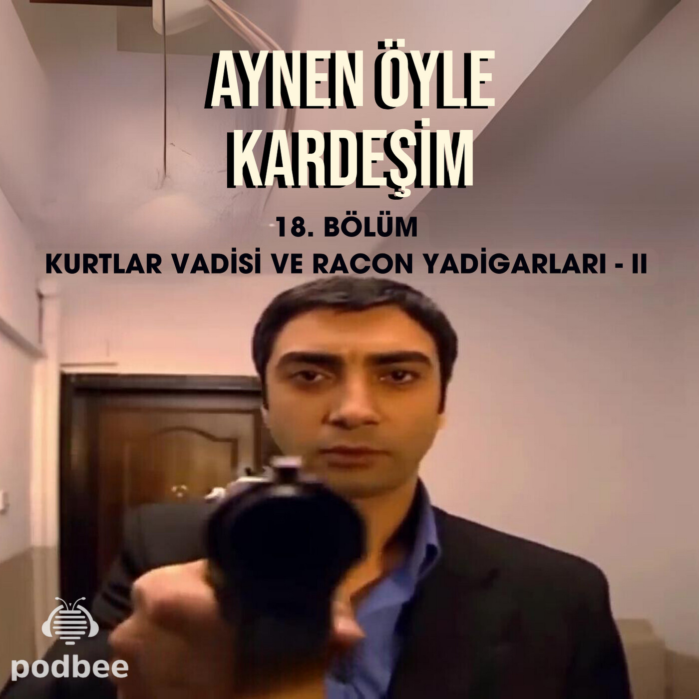 Kurtlar Vadisi ve Racon Yadigarları - II