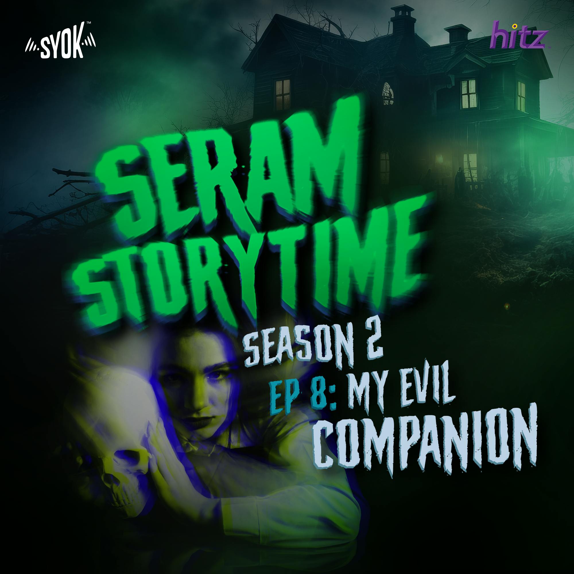 My Evil Companion | Seram Storytime S2E8 My Evil Companion | Seram Storytime S2E8