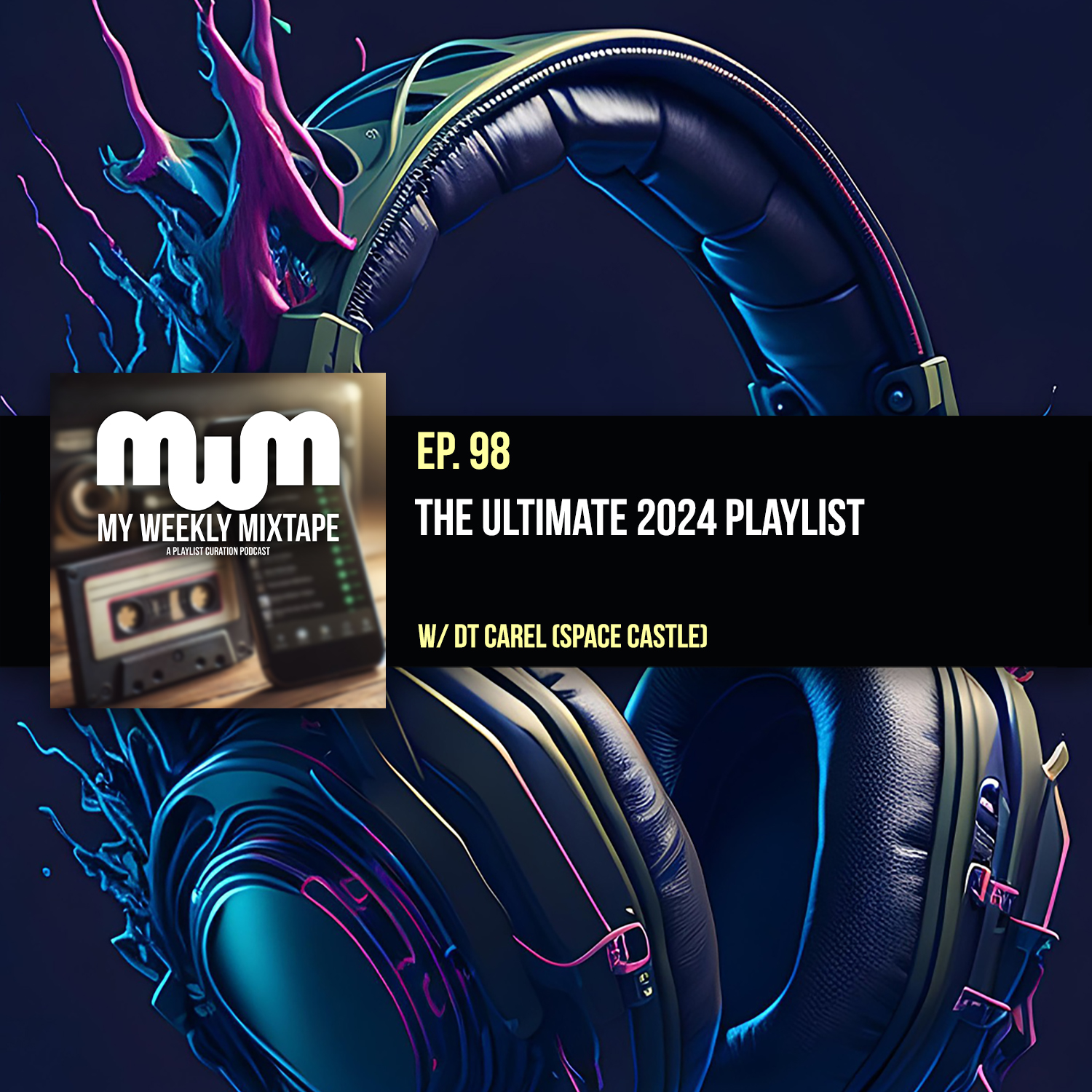 The Ultimate 2024 Playlist (w/ DT Carel of Space Castle)