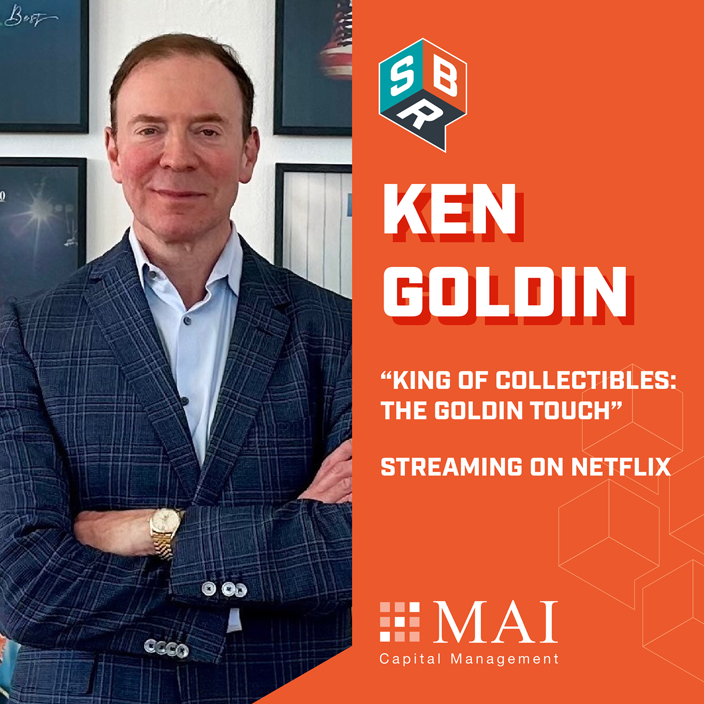 Ken Goldin - “The King of Collectibles: Goldin Touch” on Netflix