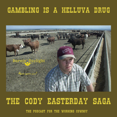 Gambling Is A Helluva Drug: The Cody Easterday Saga