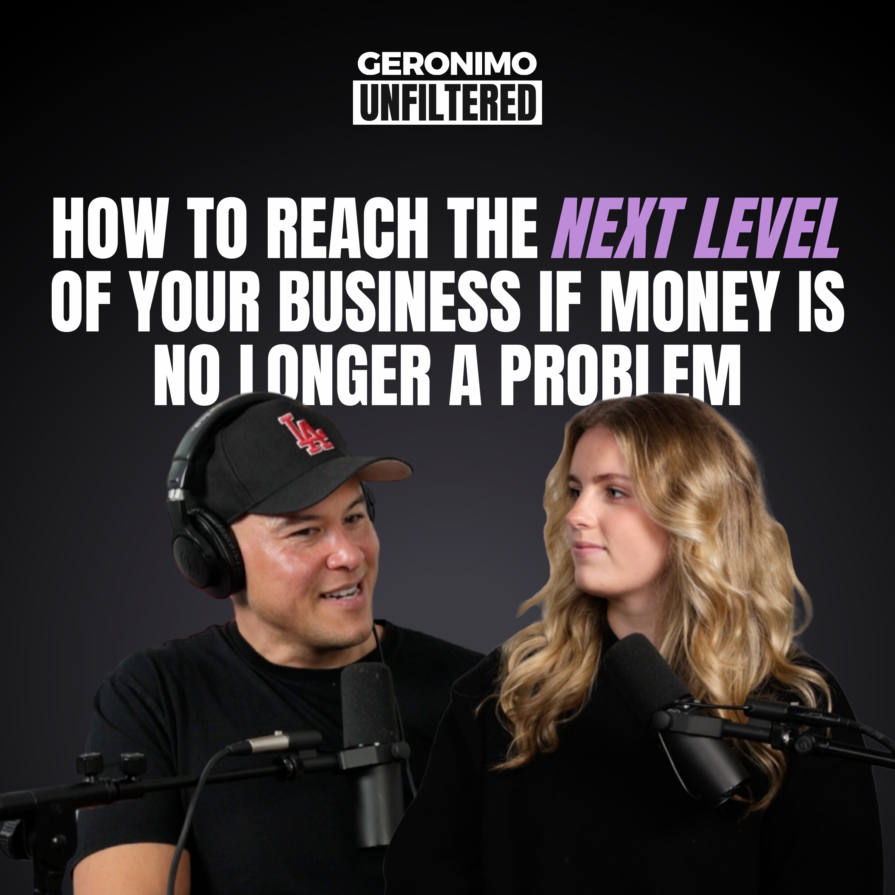 How to Reach the NEXT LEVEL of Your Business if Money is No Longer a Problem