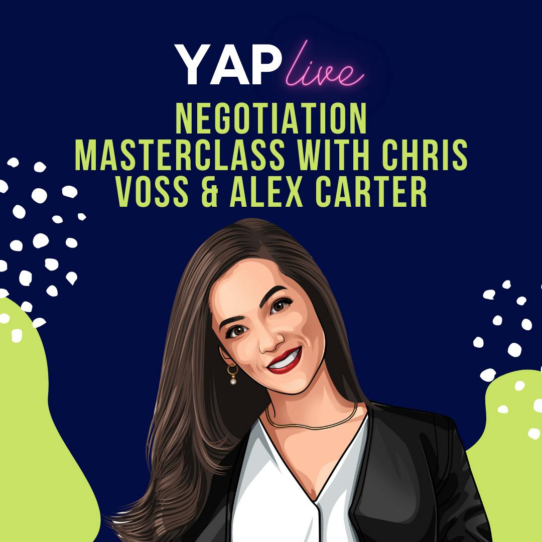 YAPLive: Negotiation Masterclass with Chris Voss and Alex Carter | Cut Version by Hala Taha | YAP Media Network