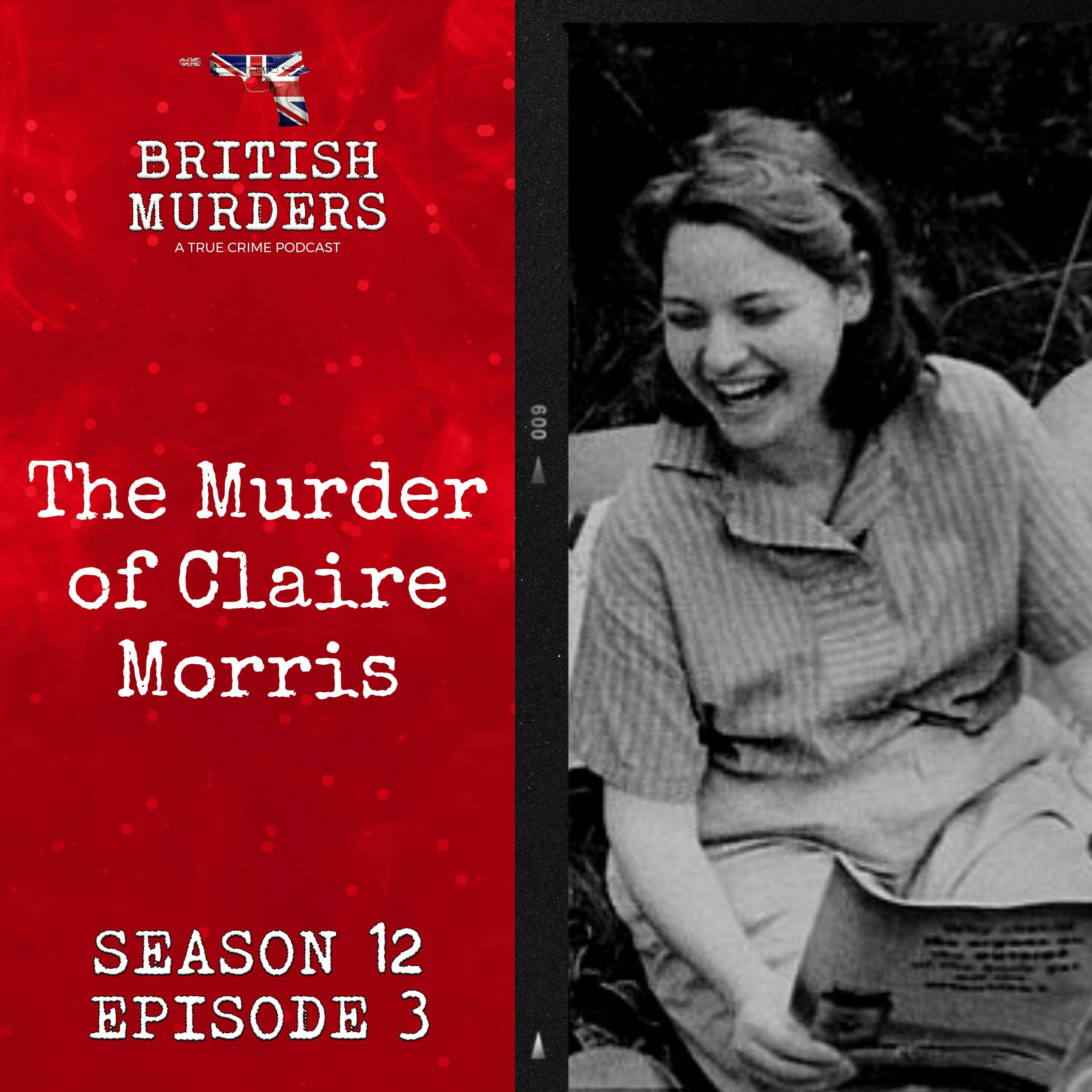 S12E03 | The Murder of Claire Morris (Oldmeldrum, Aberdeenshire, 1994) S12E03 | The Murder of Claire Morris (Oldmeldrum, Aberdeenshire, 1994)