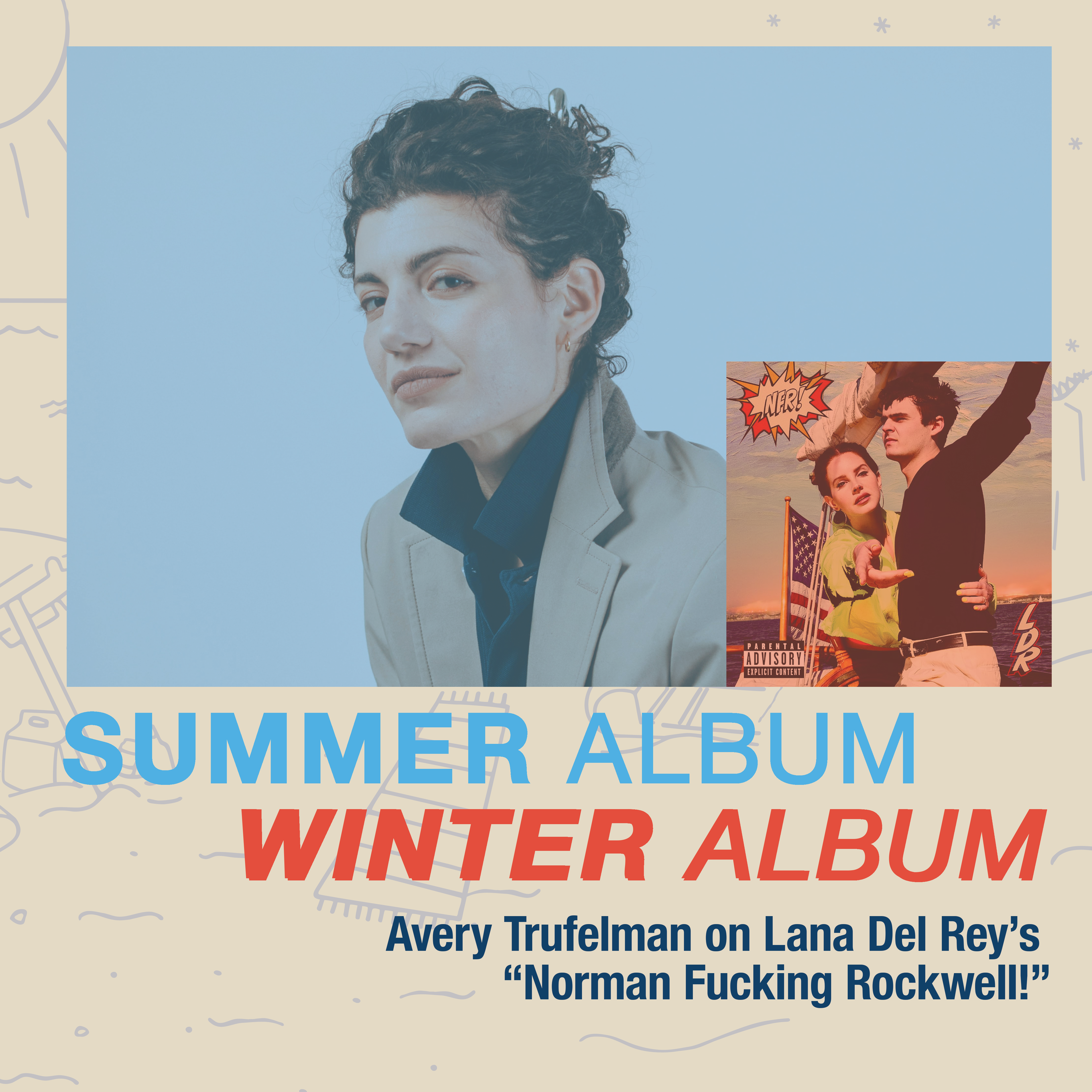 Lana Del Rey's "Norman F***ing Rockwell" with Avery Trufelman artwork