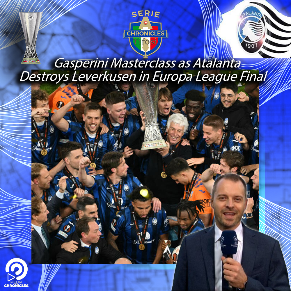 ⚫🔵 FULL EPISODE | Gasperini Masterclass as Atalanta Destroys Leverkusen in Europa League Final
