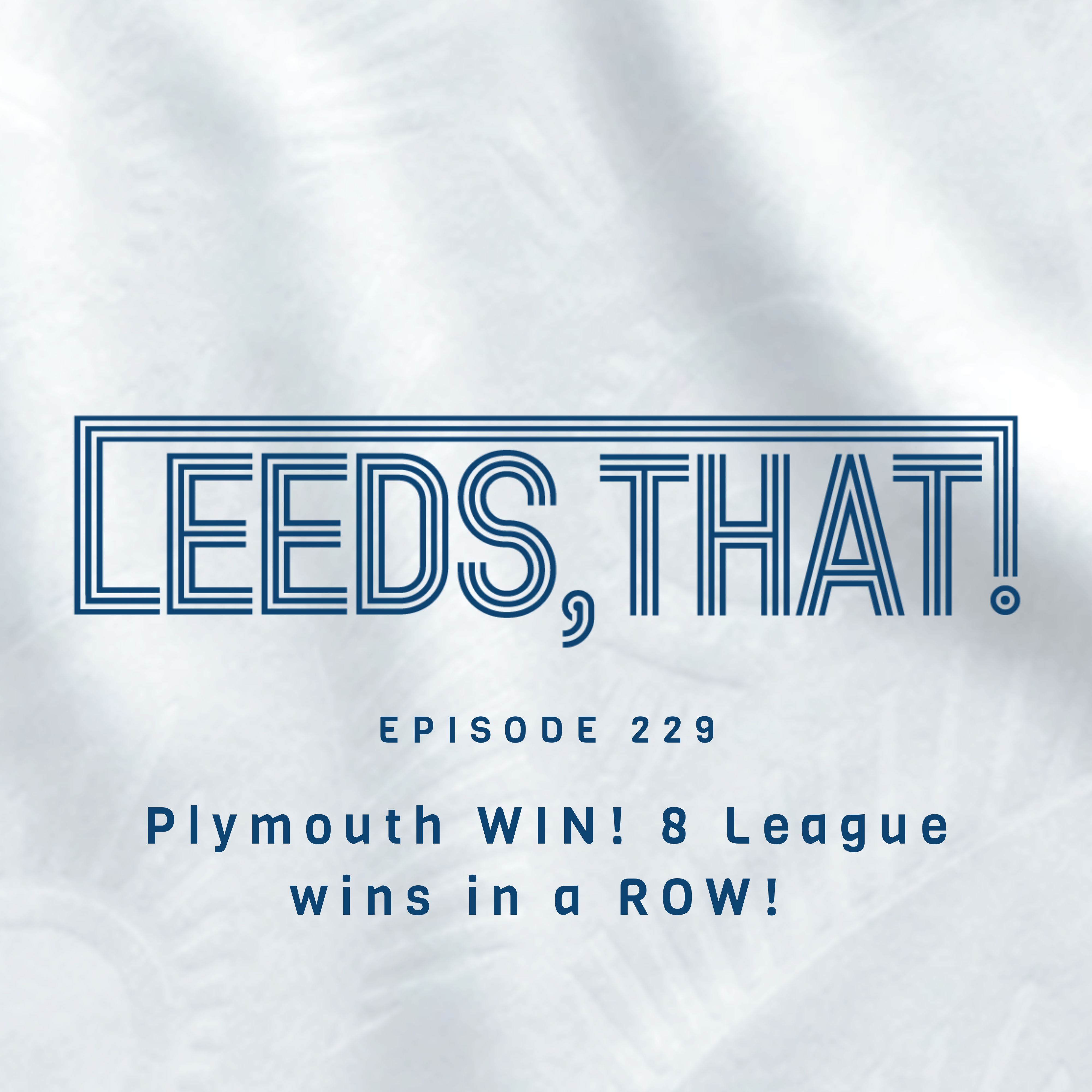 229 | Plymouth WIN! 8 League wins in a ROW! episode artwork