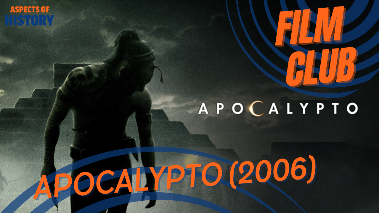 Film Club: Apocalypto (2006)