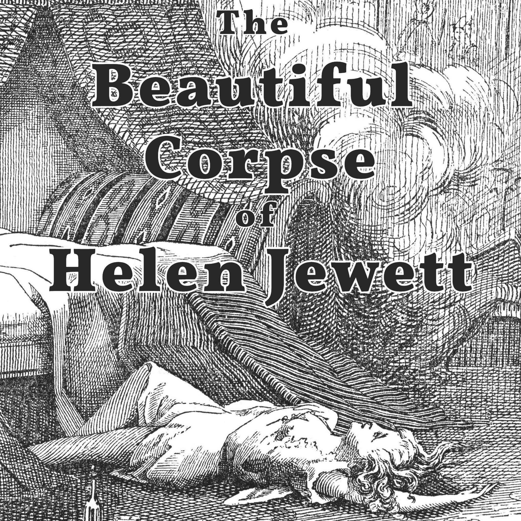 The Beautiful Corpse of Helen Jewett