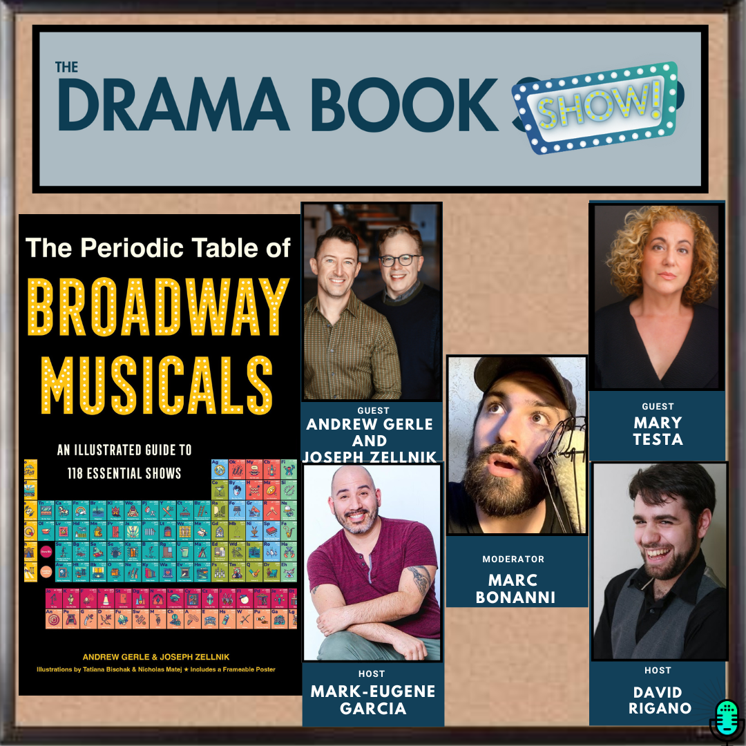The Periodic Table of Broadway Musicals with Andrew Gerle, Joseph Zellnik, Marc Bonanni , and Mary Testa. episode artwork