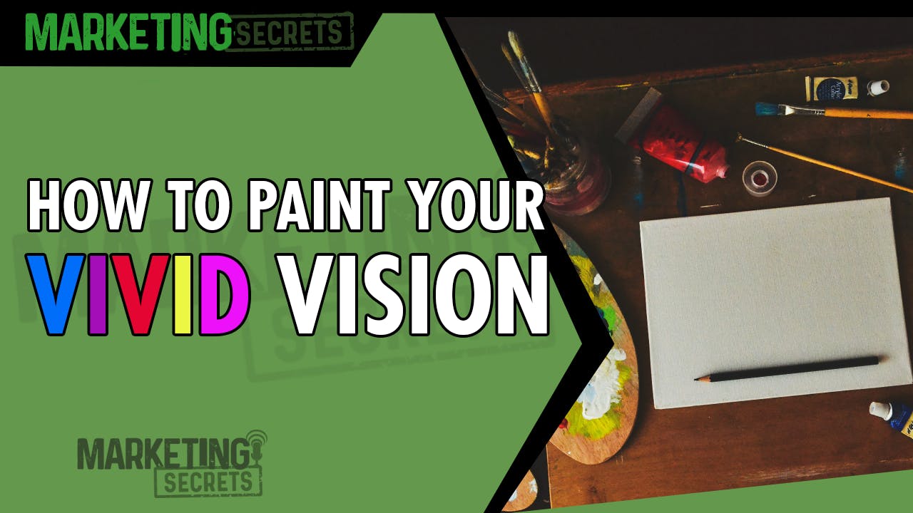 How To Paint Your Vivid Vision