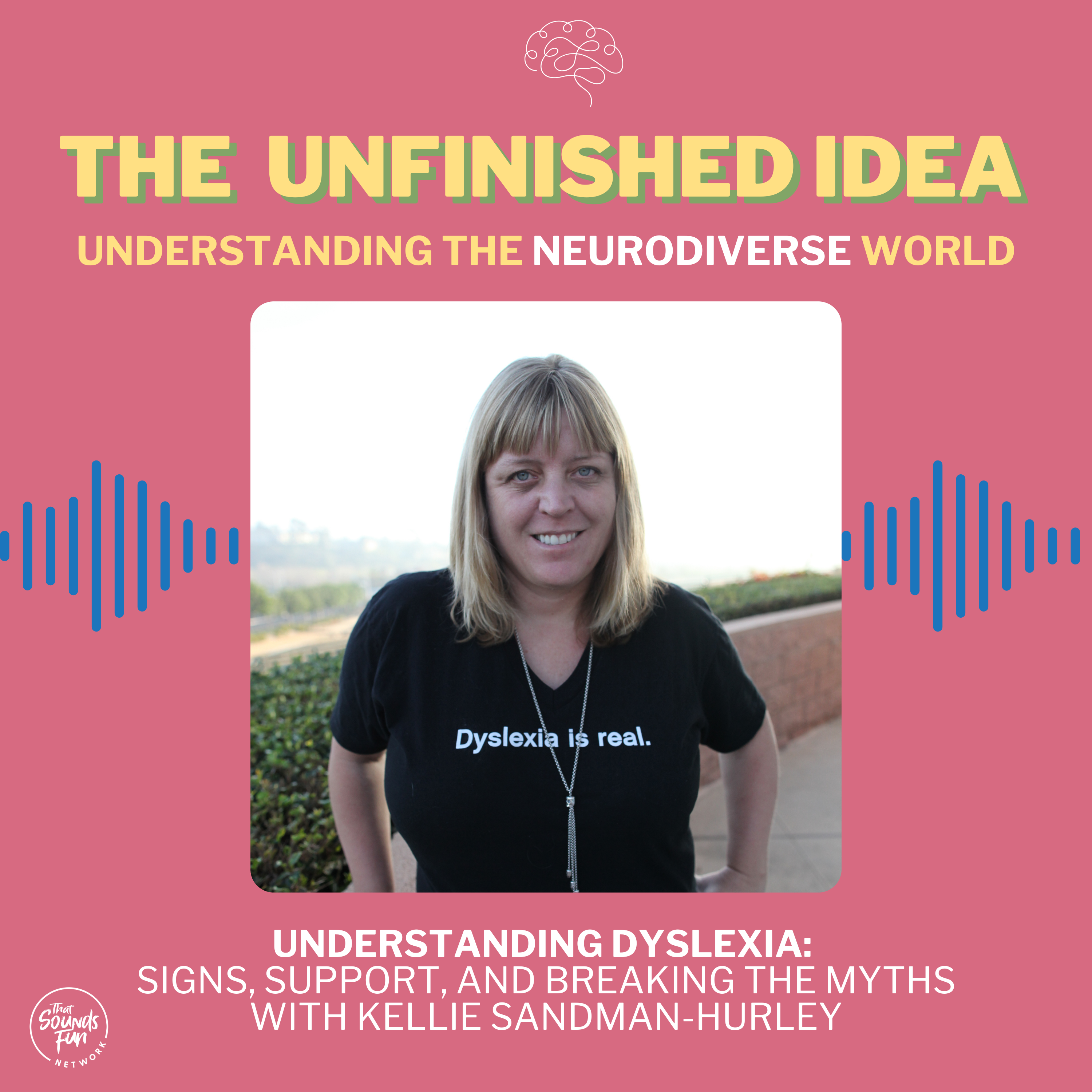 Understanding Dyslexia: Signs, Support, and Breaking the Myths with Kelli Sandman-Hurley episode artwork
