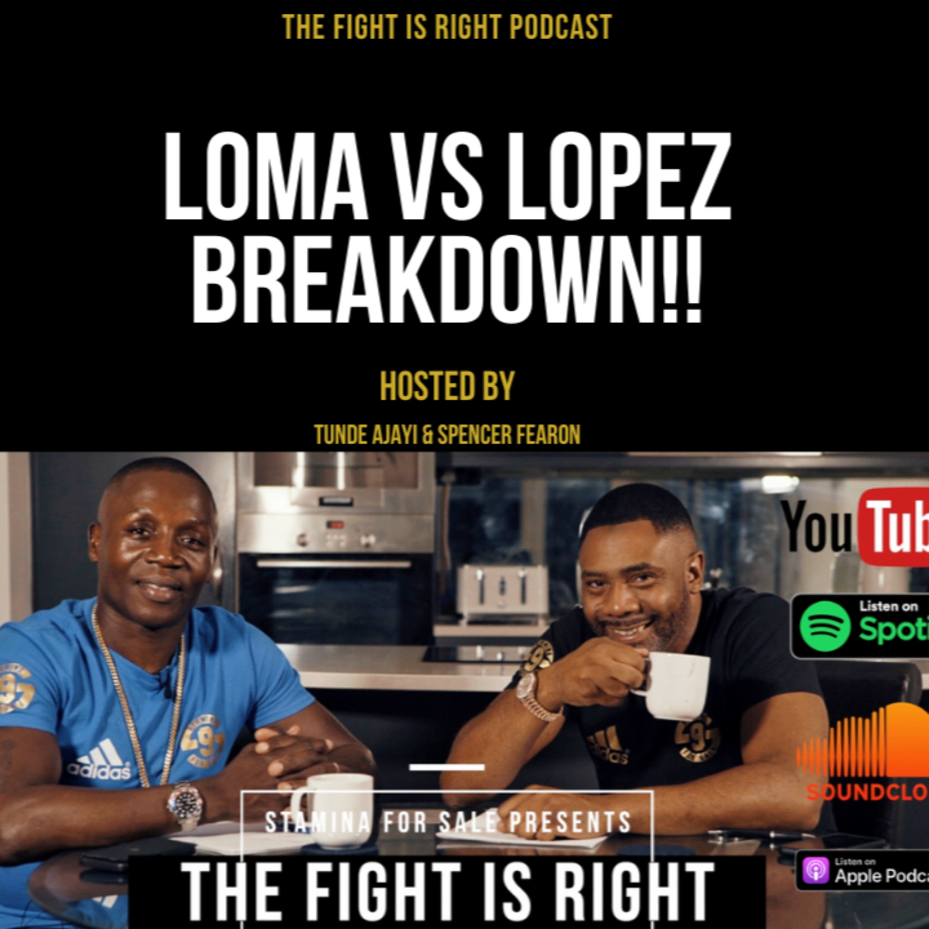 The Fight Is Right hosted by Tunde Ajayi & Spencer Fearon