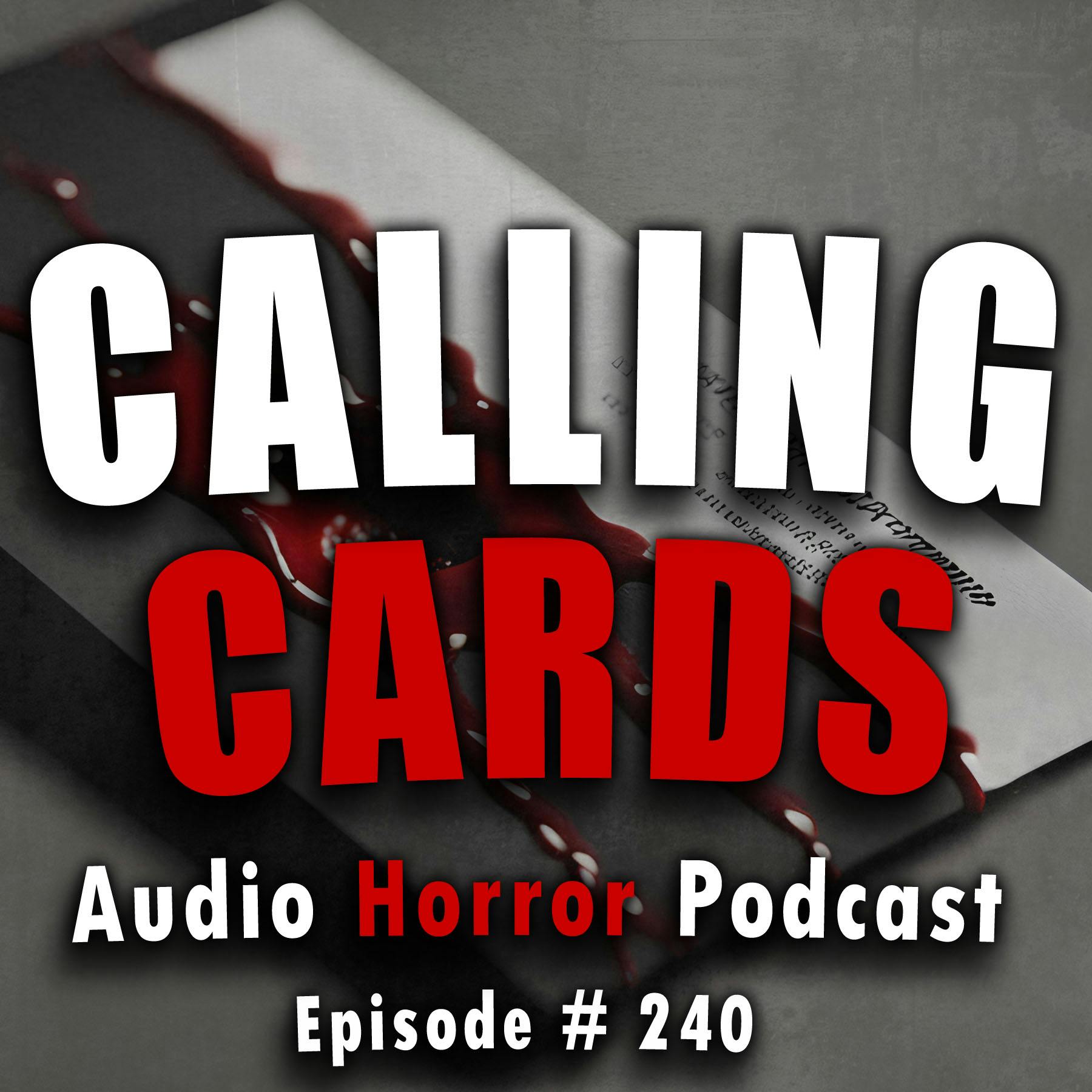 240: Calling Cards  - Chilling Tales for Dark Night