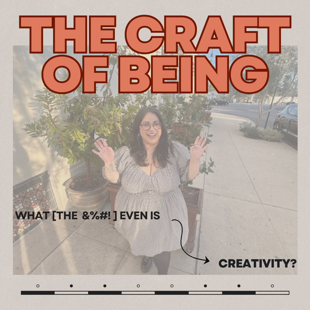 The Craft of Being