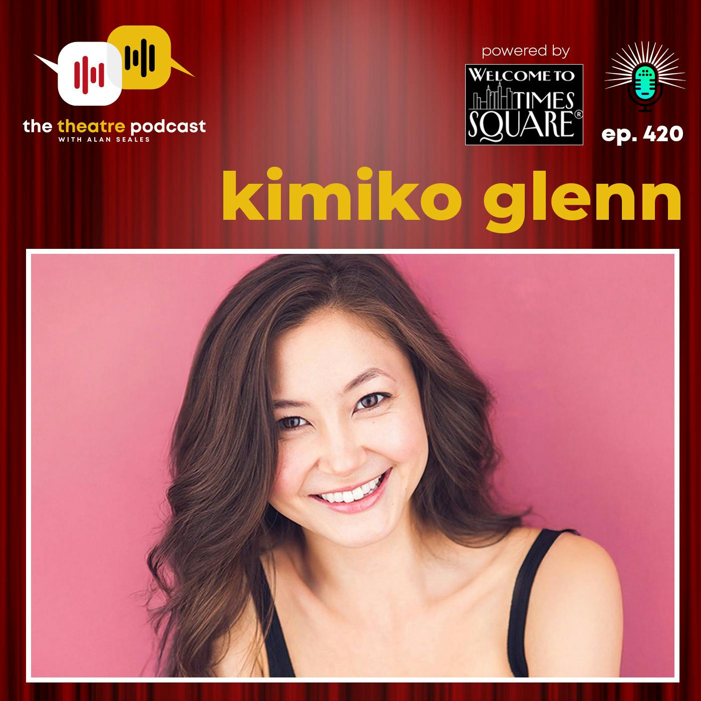 Ep420 - Kimiko Glenn: Hang Out Forever and the Art of Being Unapologetically You Ep420 - Kimiko Glenn: Hang Out Forever and the Art of Being Unapologetically You
