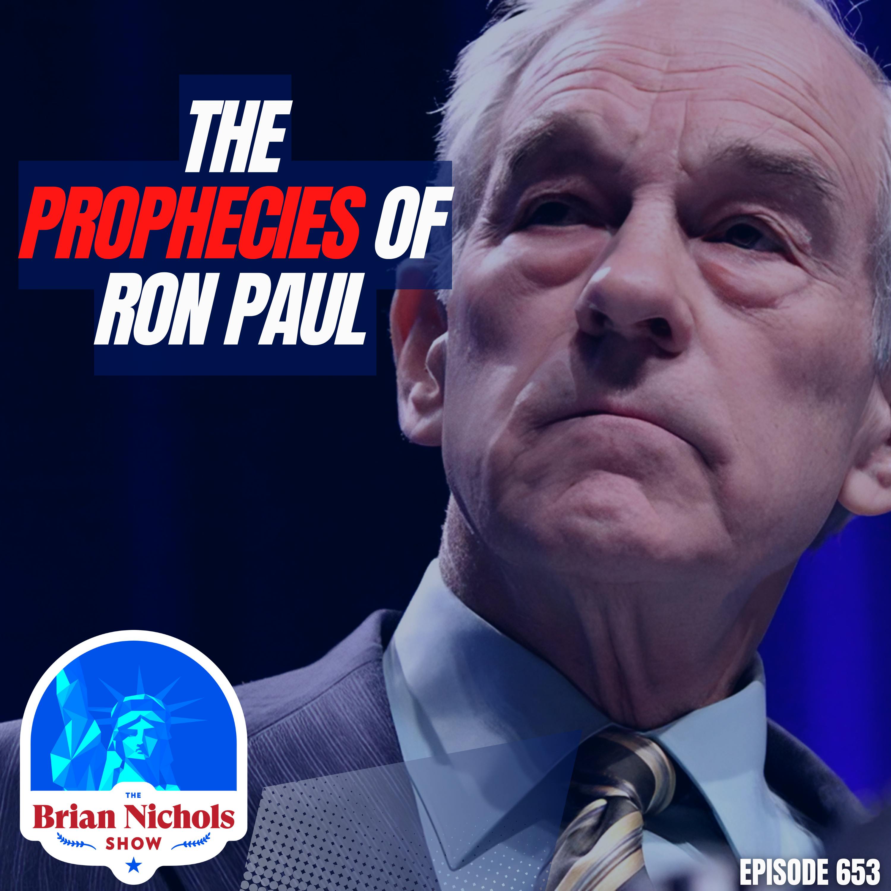 653: The Prophecies of Ron Paul