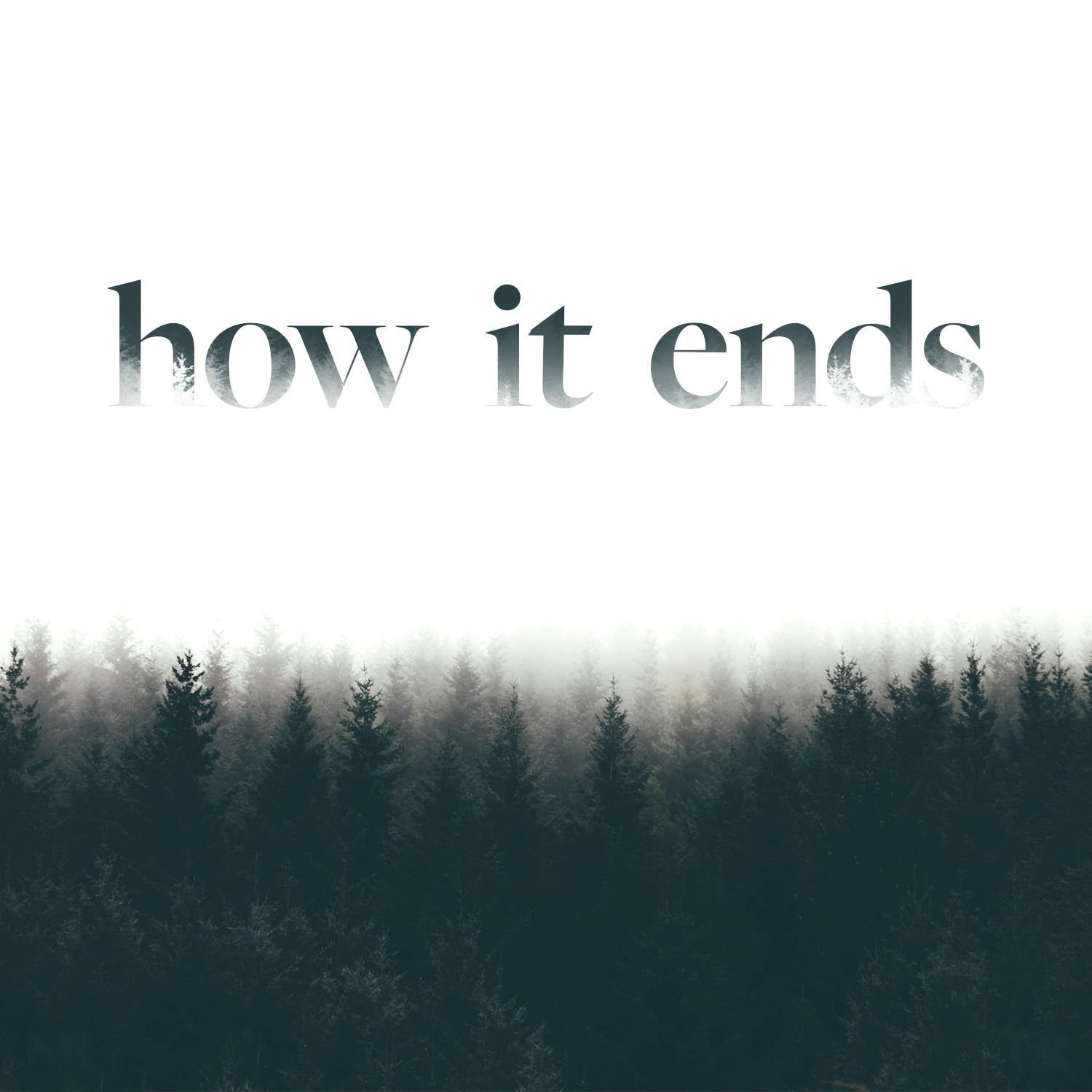 How it Ends Artwork