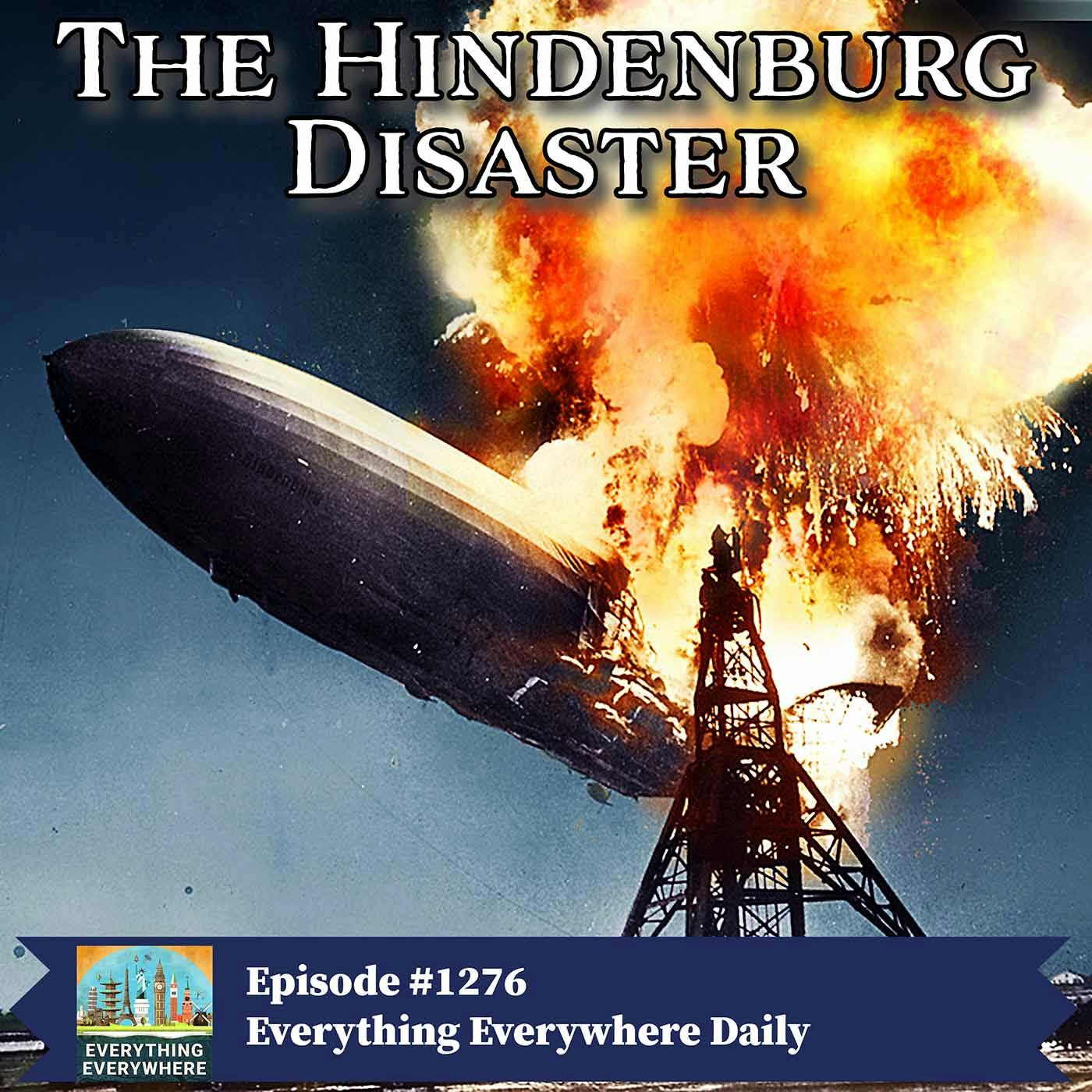 The Hindenburg Disaster (Encore)