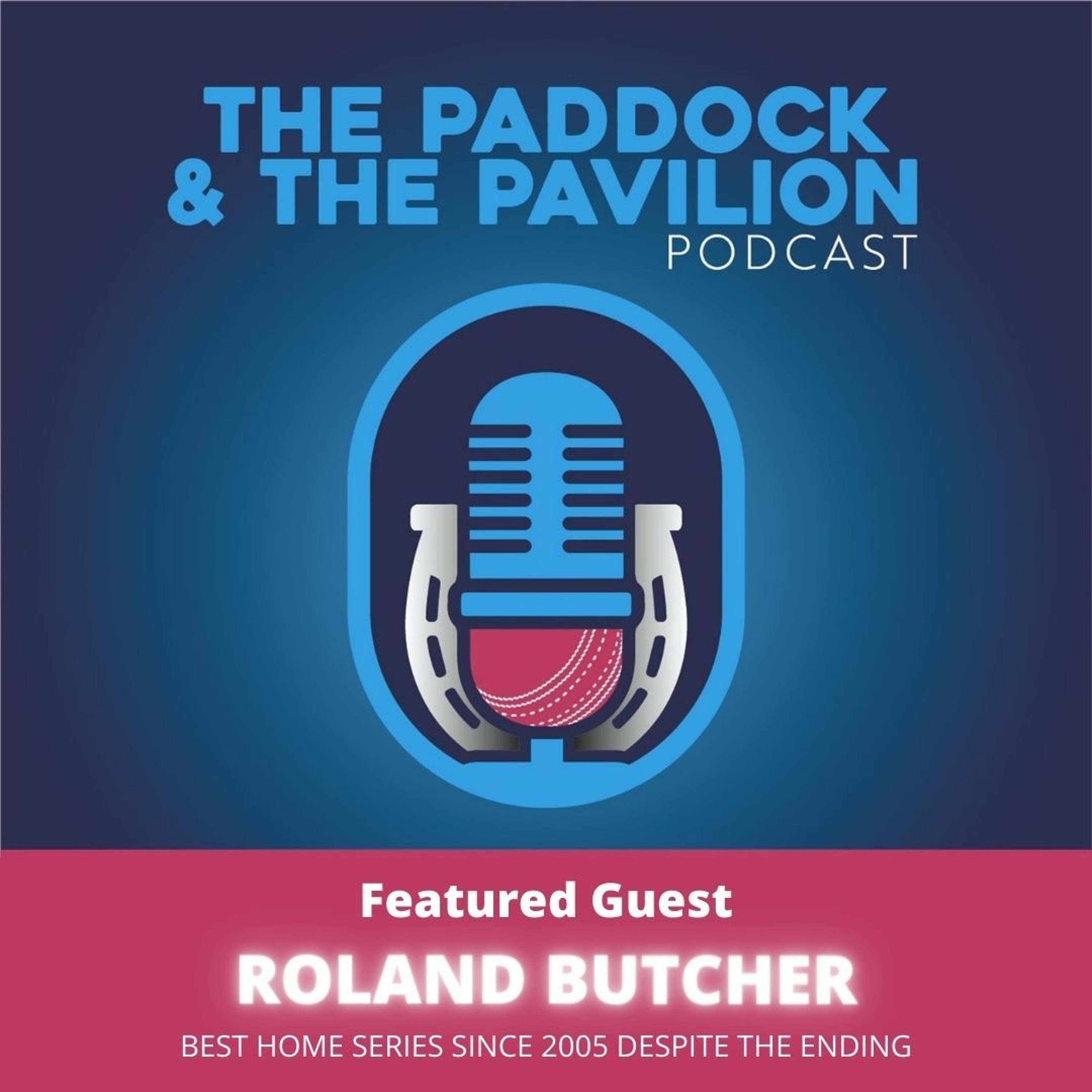 Ep 81 - Roland Butcher - Best home series since 2005 despite the ending episode artwork