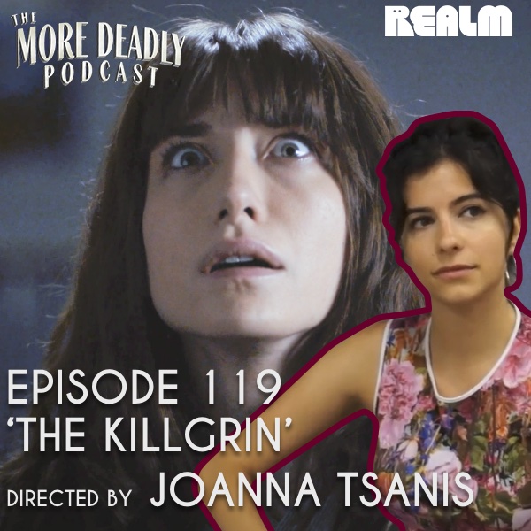 The More Deadly Podcast 119: The Killgrin episode artwork