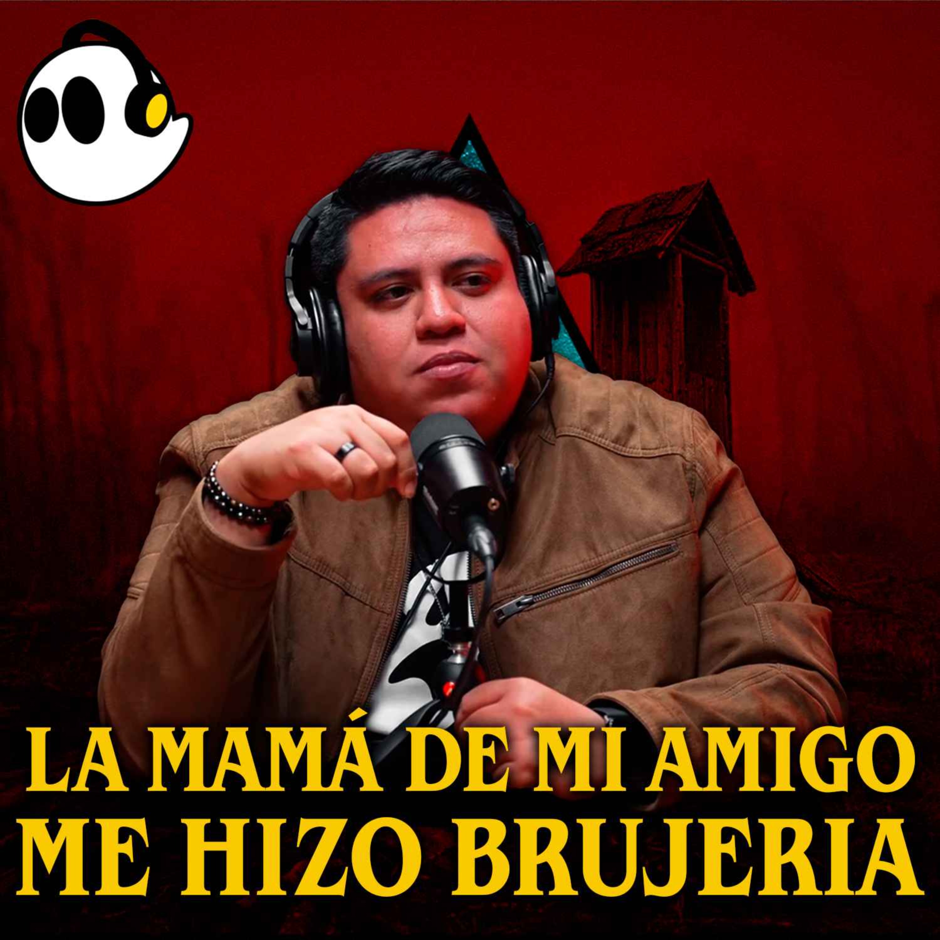 La mamá de mi amigo me hizo brujería (Invitado: Paco Arias de Podcast Extra Anormal)