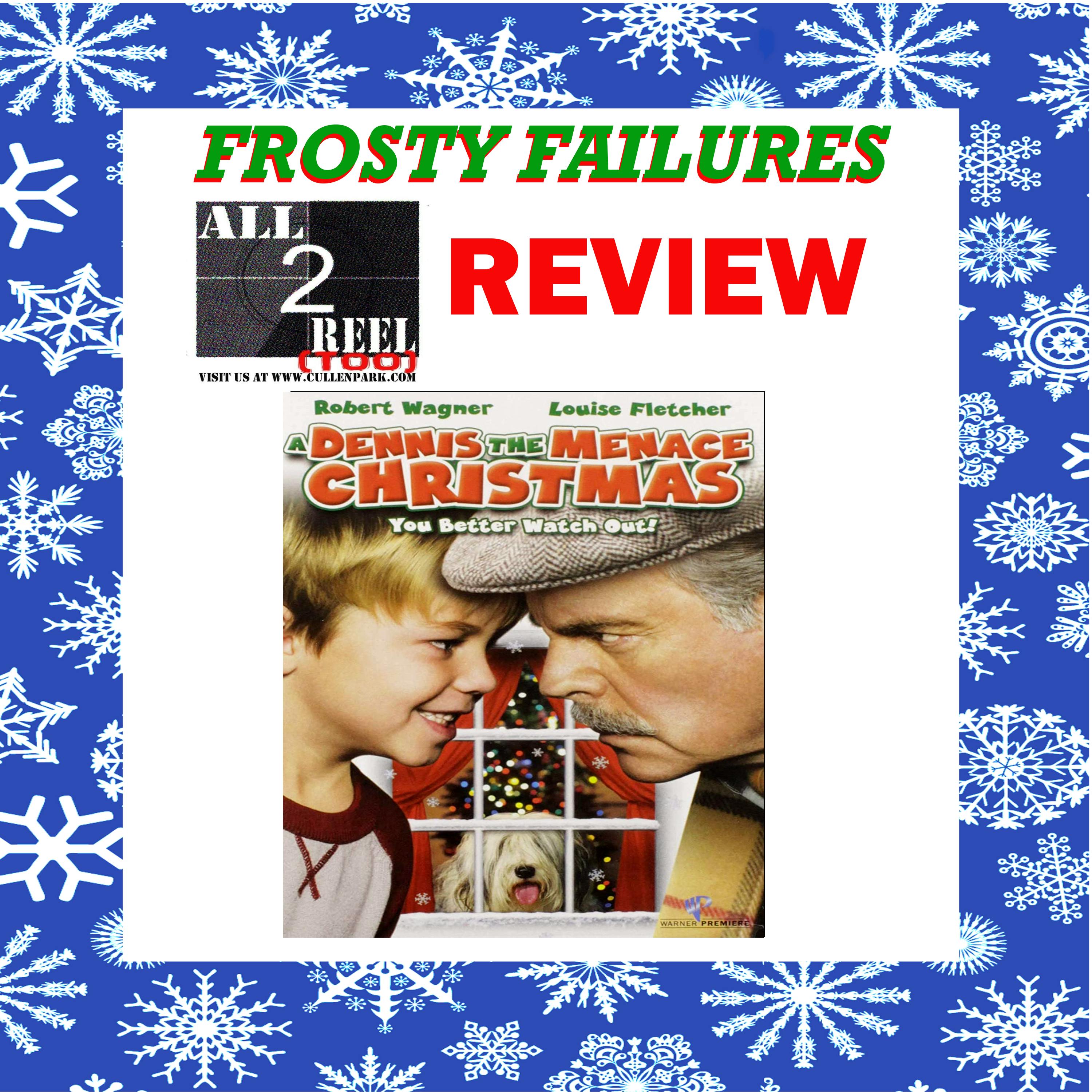 A Dennis the Menace Christmas (2007) - FROSTY FAILURES/DIRECT FROM HELL REVIEW