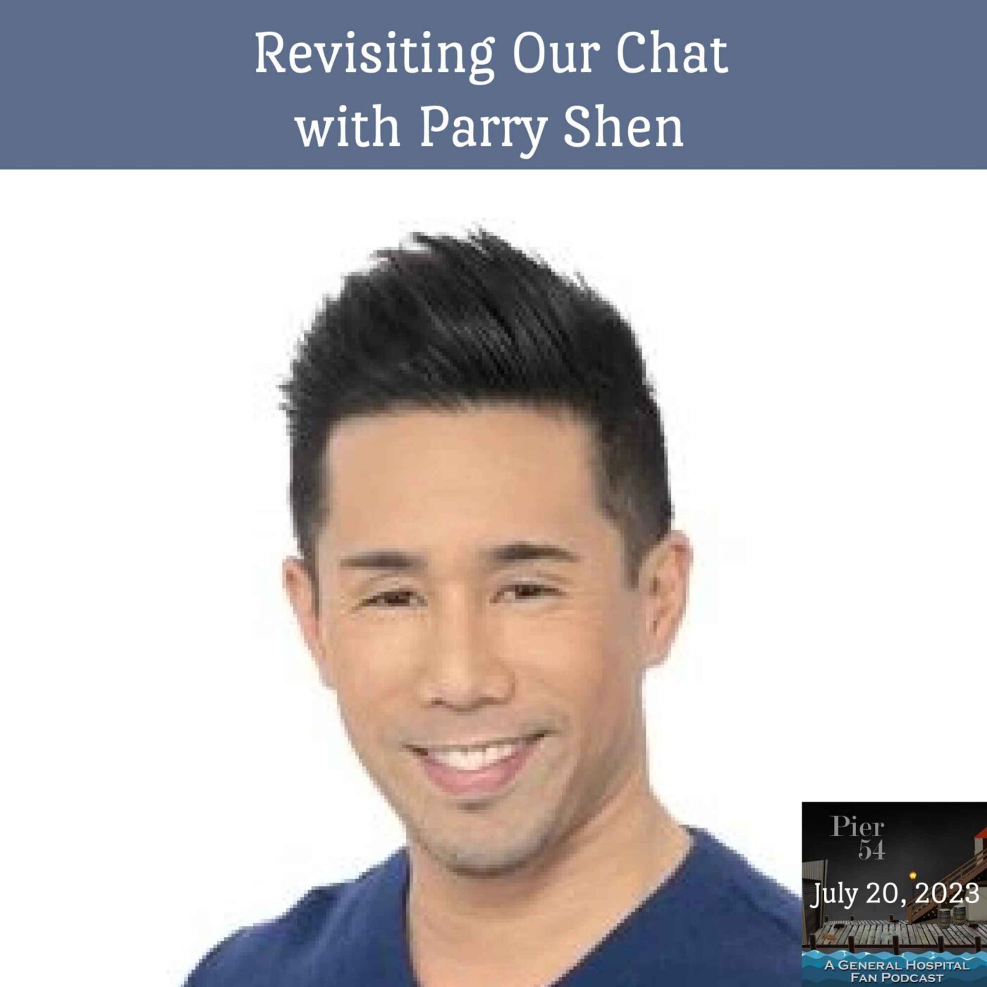 Episode 458: The Port Charles 411 - Revisiting Our Chat with Parry Shen episode artwork