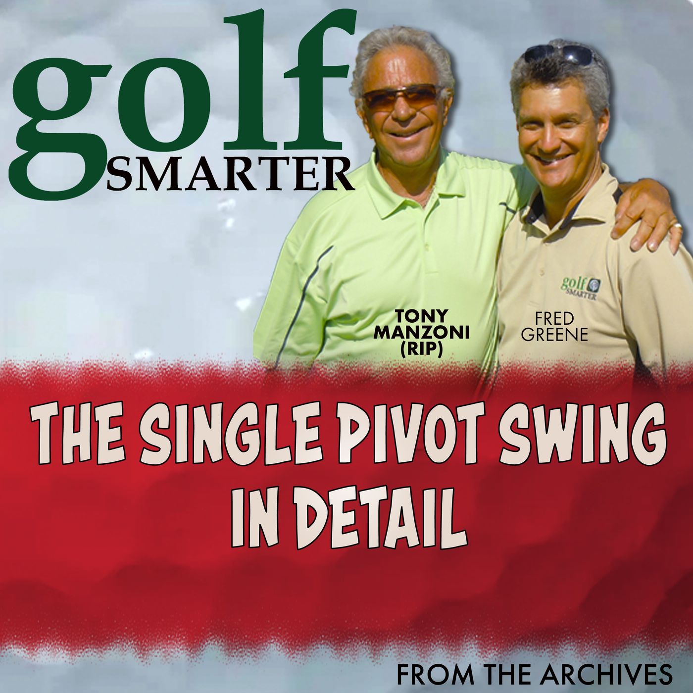 The Single Pivot Swing - In Detail with Tony Manzoni (RIP)