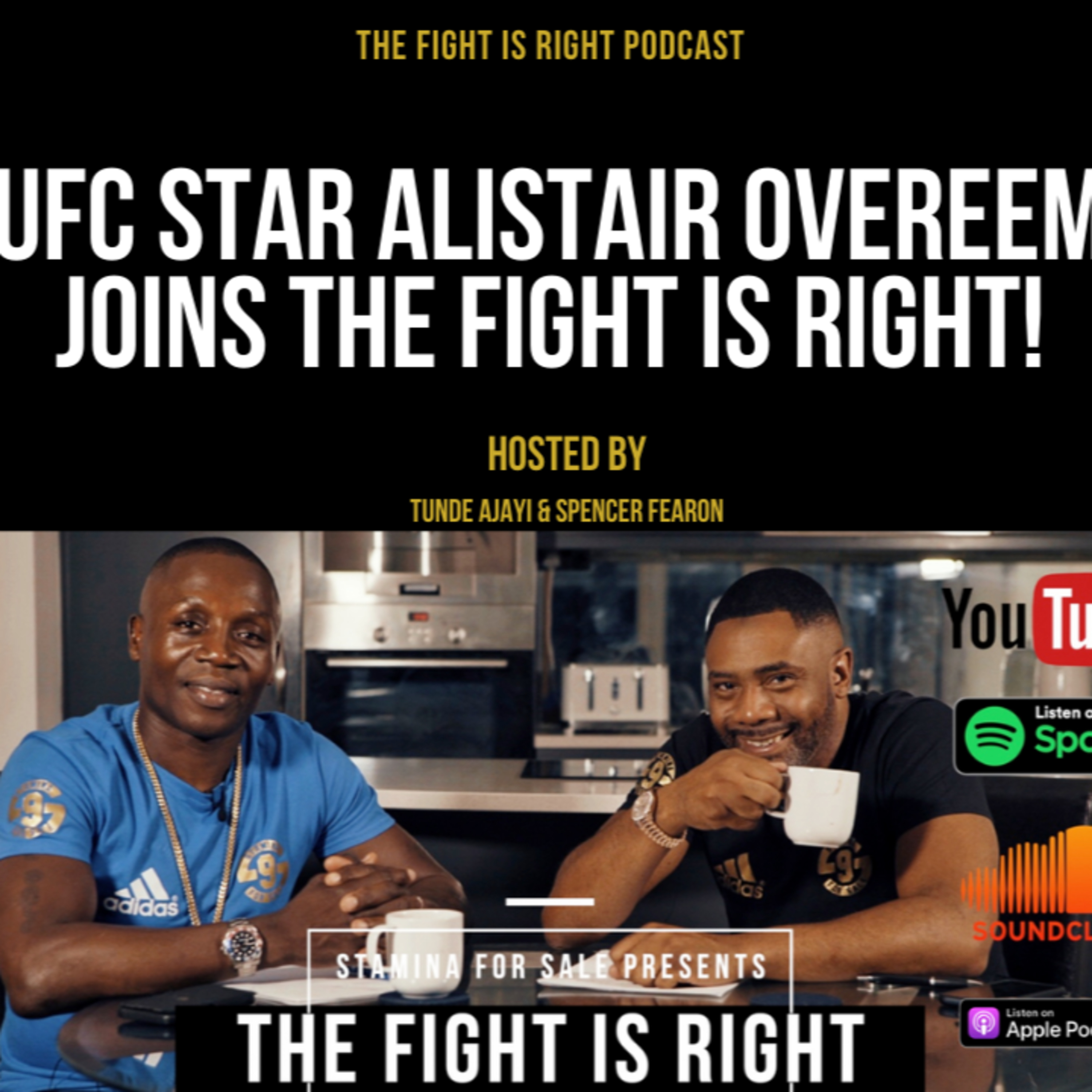 The Fight Is Right hosted by Tunde Ajayi & Spencer Fearon