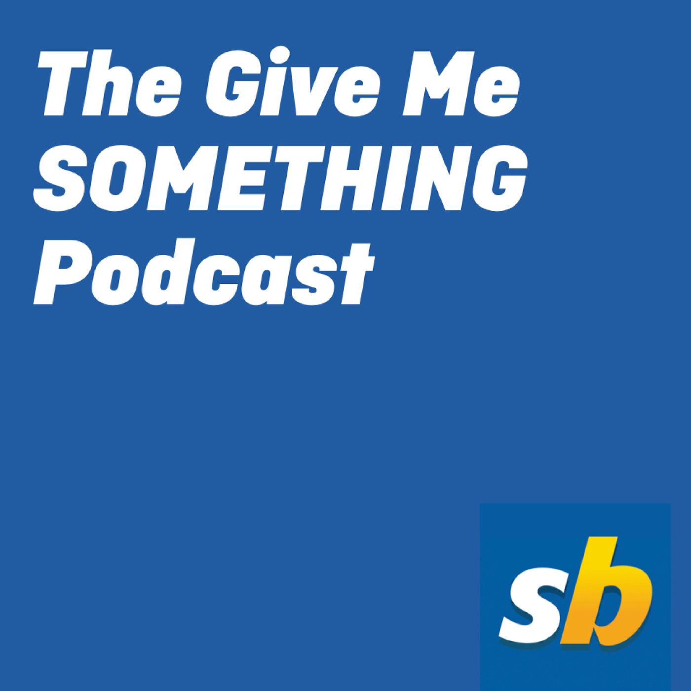 Give Me SOMETHING - Ep 1 | Weather markets, esports and more episode artwork