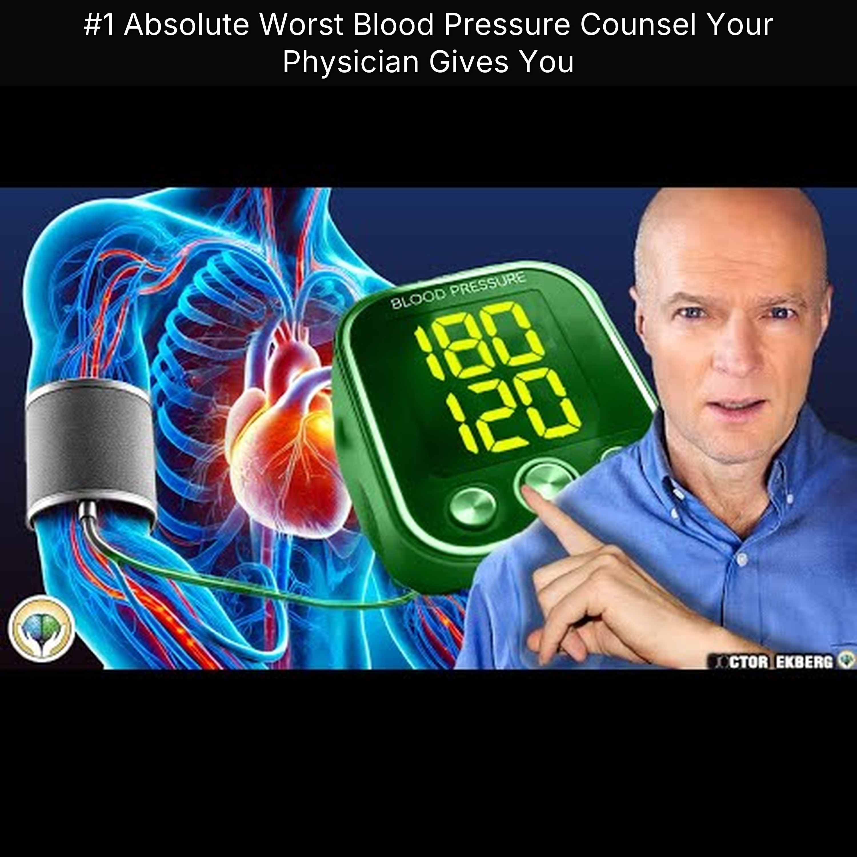 #1 Absolute Worst Blood Pressure Counsel Your Physician Gives You episode artwork