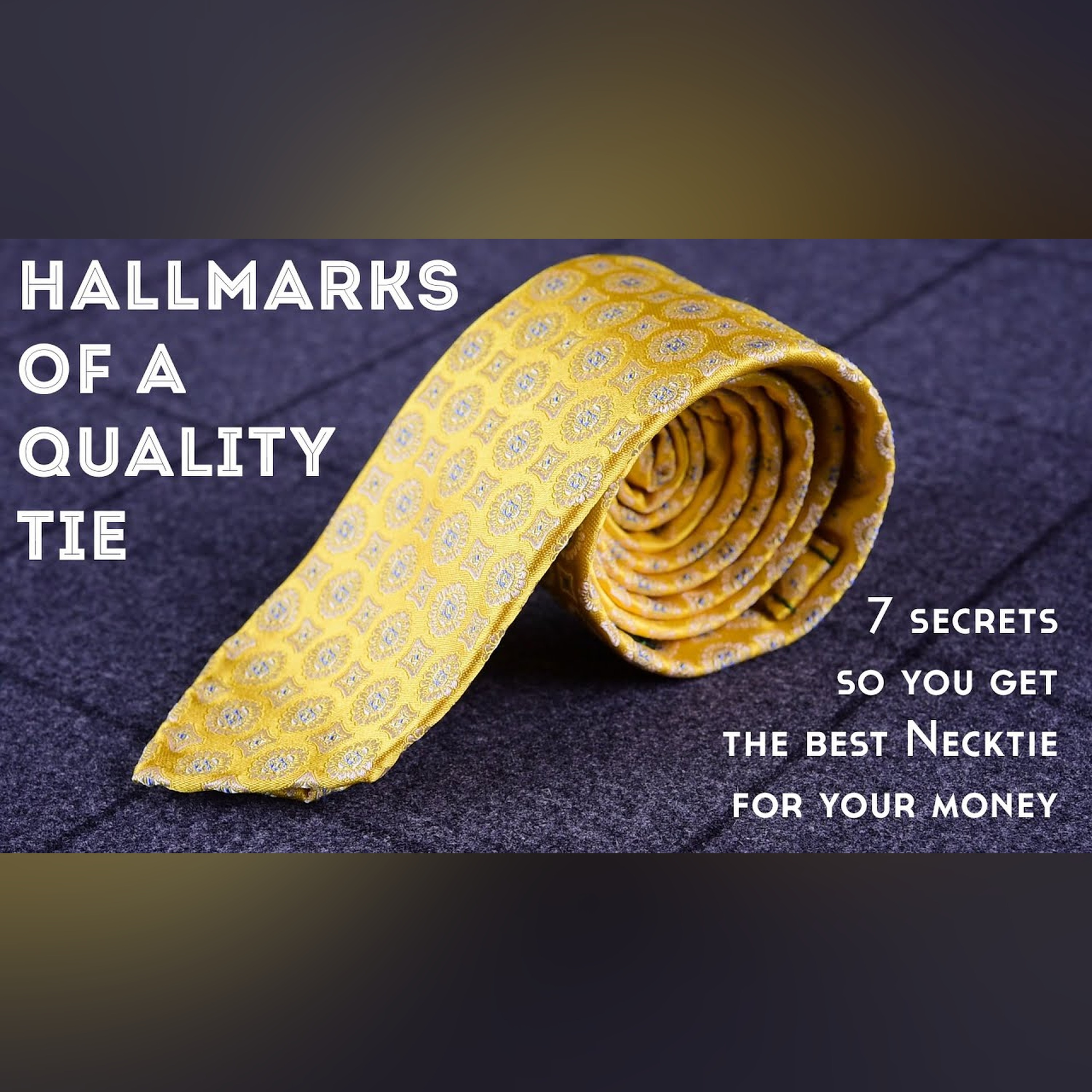 Hallmarks of a Quality Tie - 7 Secrets To Get The Best Necktie For Your Money episode artwork