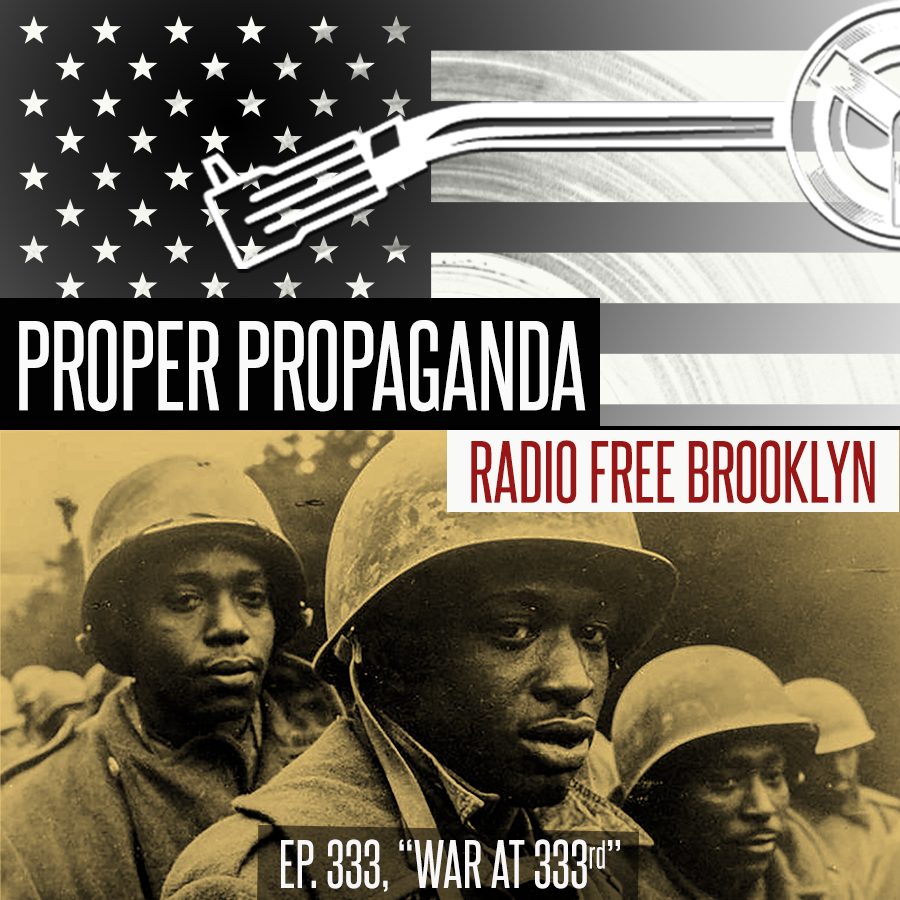 Proper Propaganda  Ep. 333, "War at 333rd" episode artwork