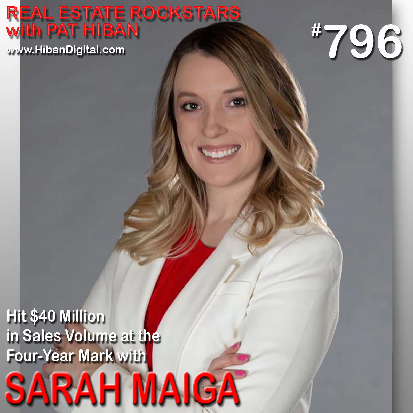 796: Hit $40 Million in Sales Volume at the Four-Year Mark with Sarah Maiga