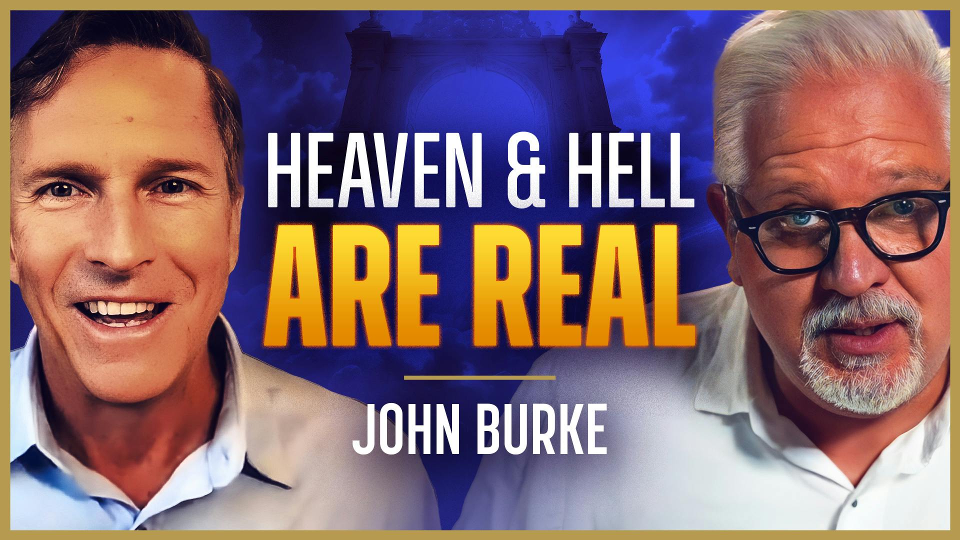 Ep 222 | Former Agnostic: There IS Life After Death | John Burke | The Glenn Beck Podcast